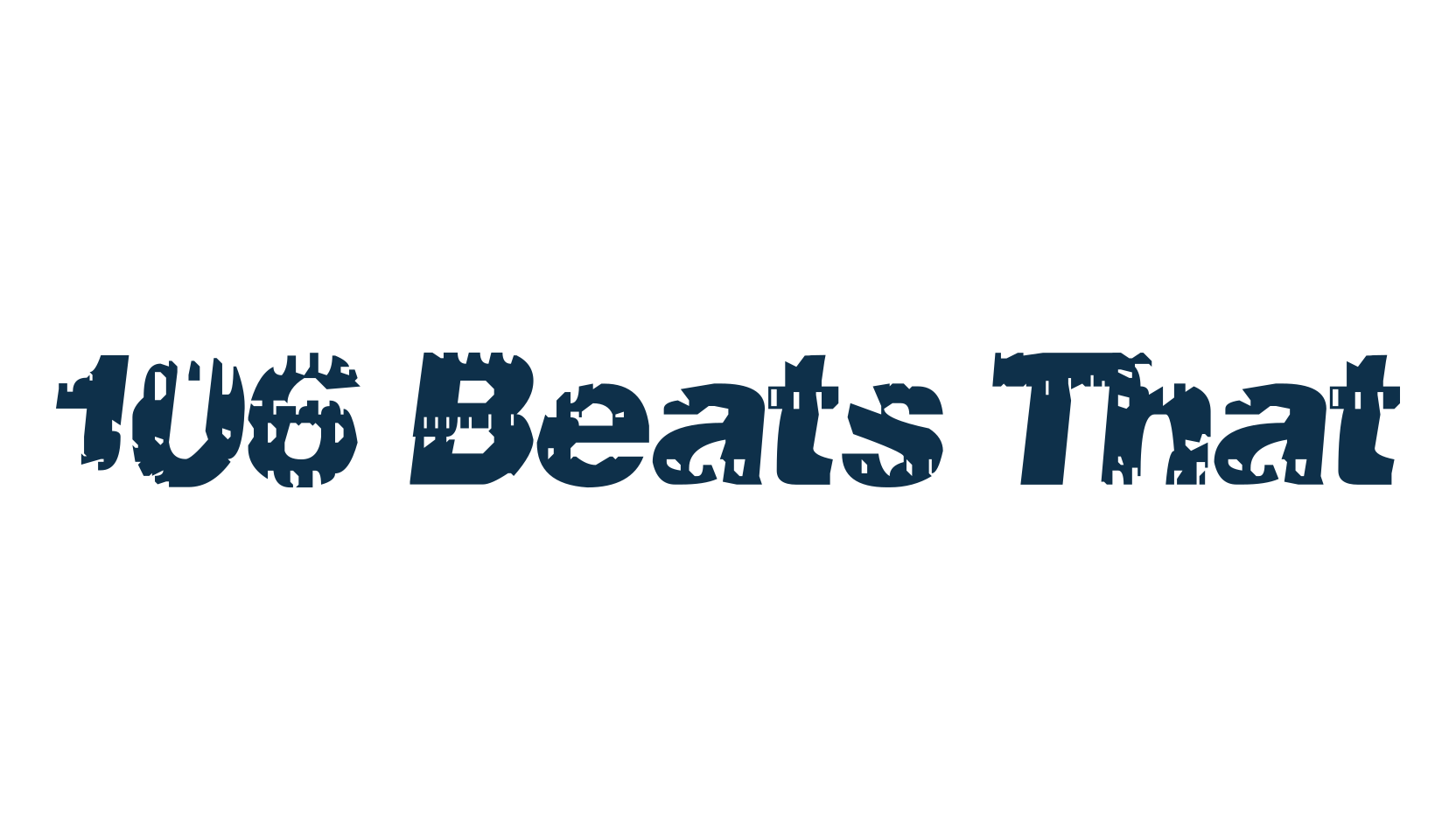 106 Beats That, various font preview