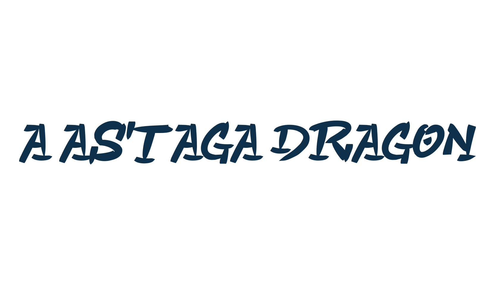 A Astaga Dragon, foreign look chinese, jpn font preview
