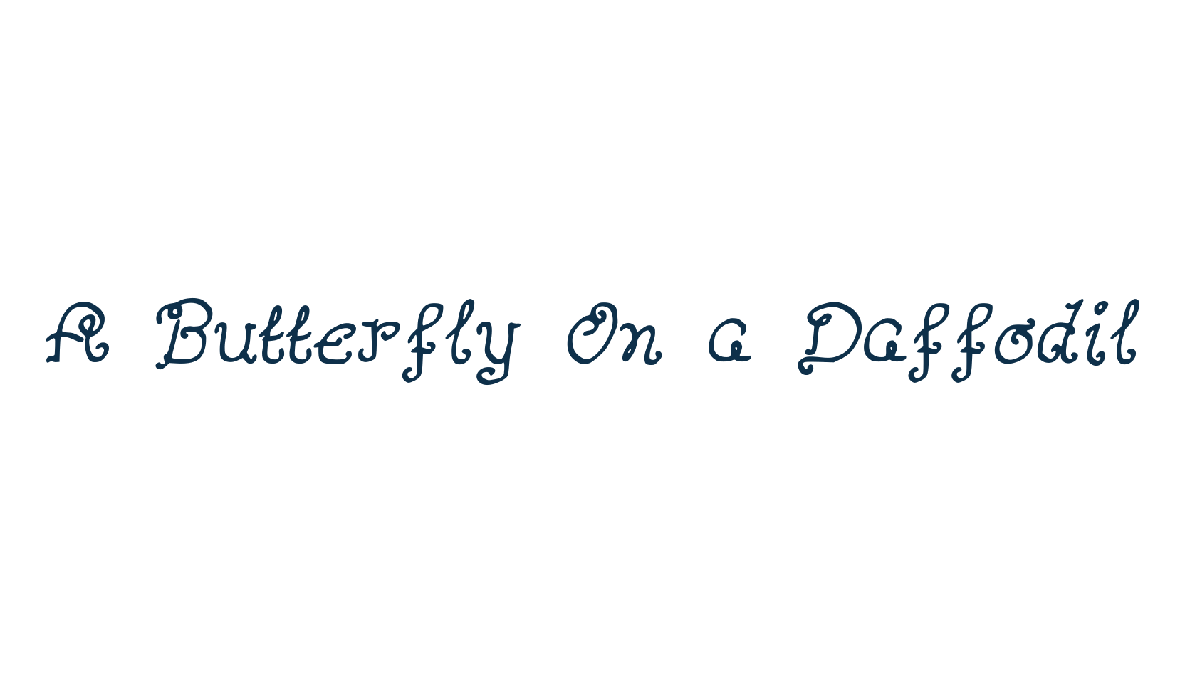 A Butterfly On a Daffodil, fancy curly decorative font preview