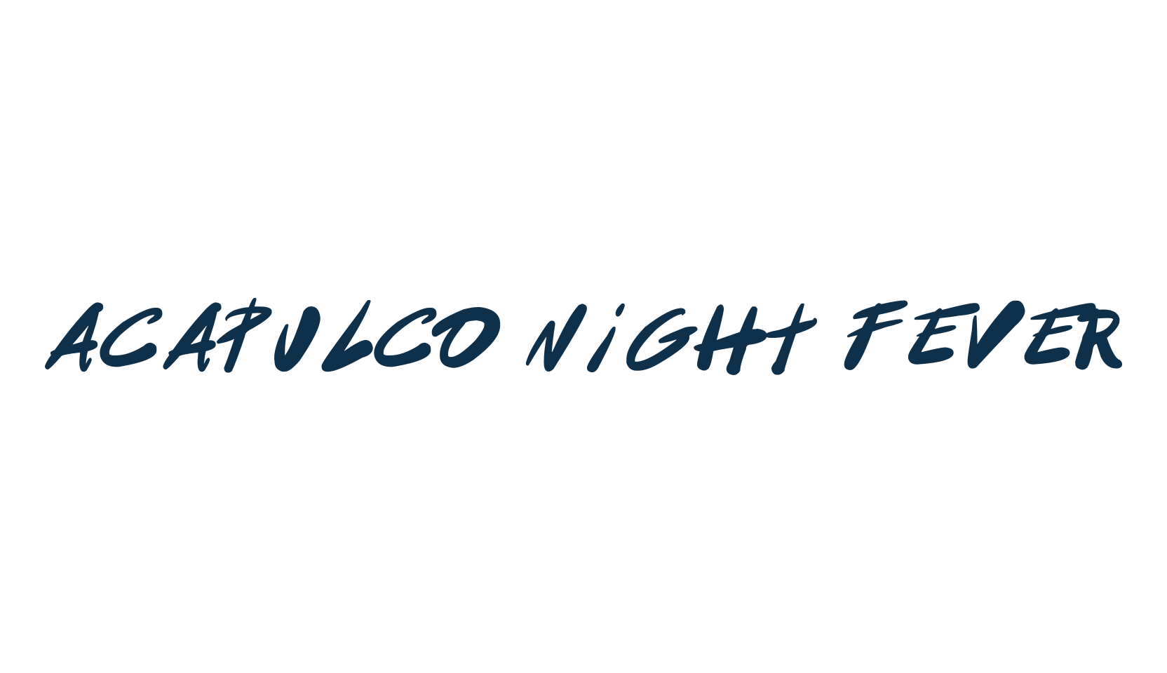 Acapulco Night Fever, script brush fancy decorative calligraphy font preview
