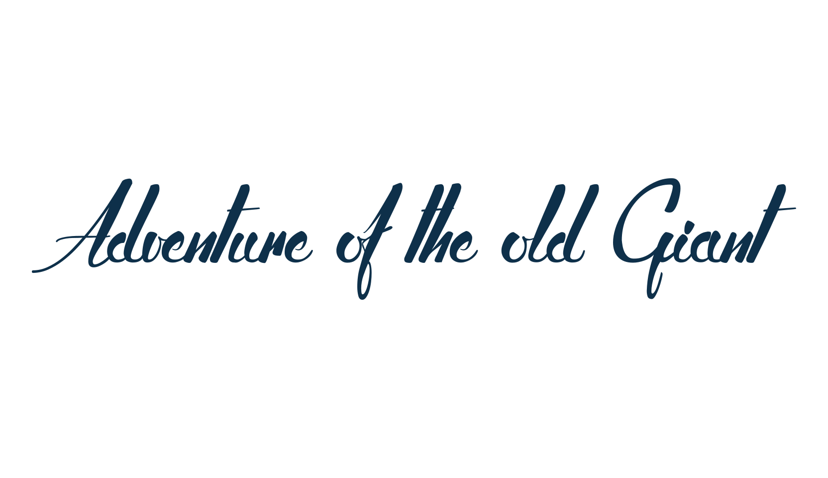 Adventure of the old Giant, script calligraphy fancy decorative font preview
