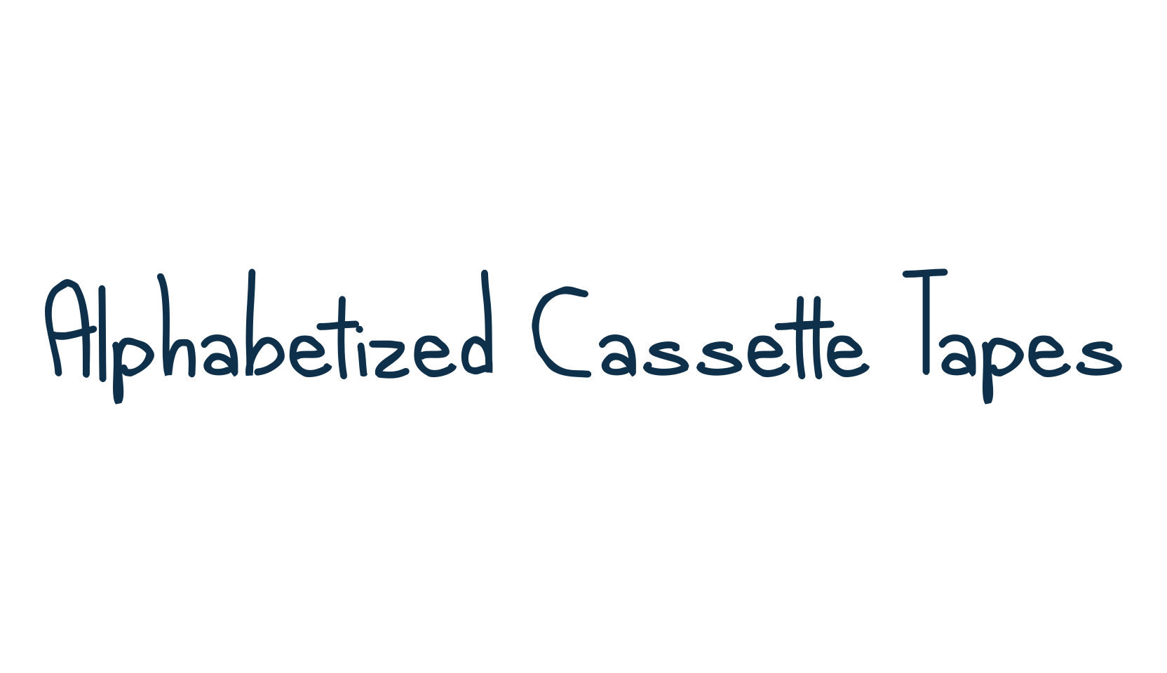 Alphabetized Cassette Tapes, script handwritten fancy decorative calligraphy font preview