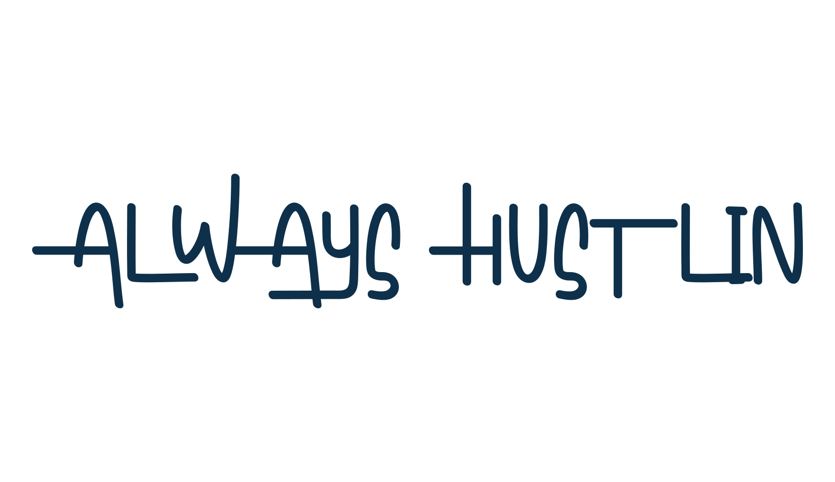 Always Hustlin, fancy various decorative font preview