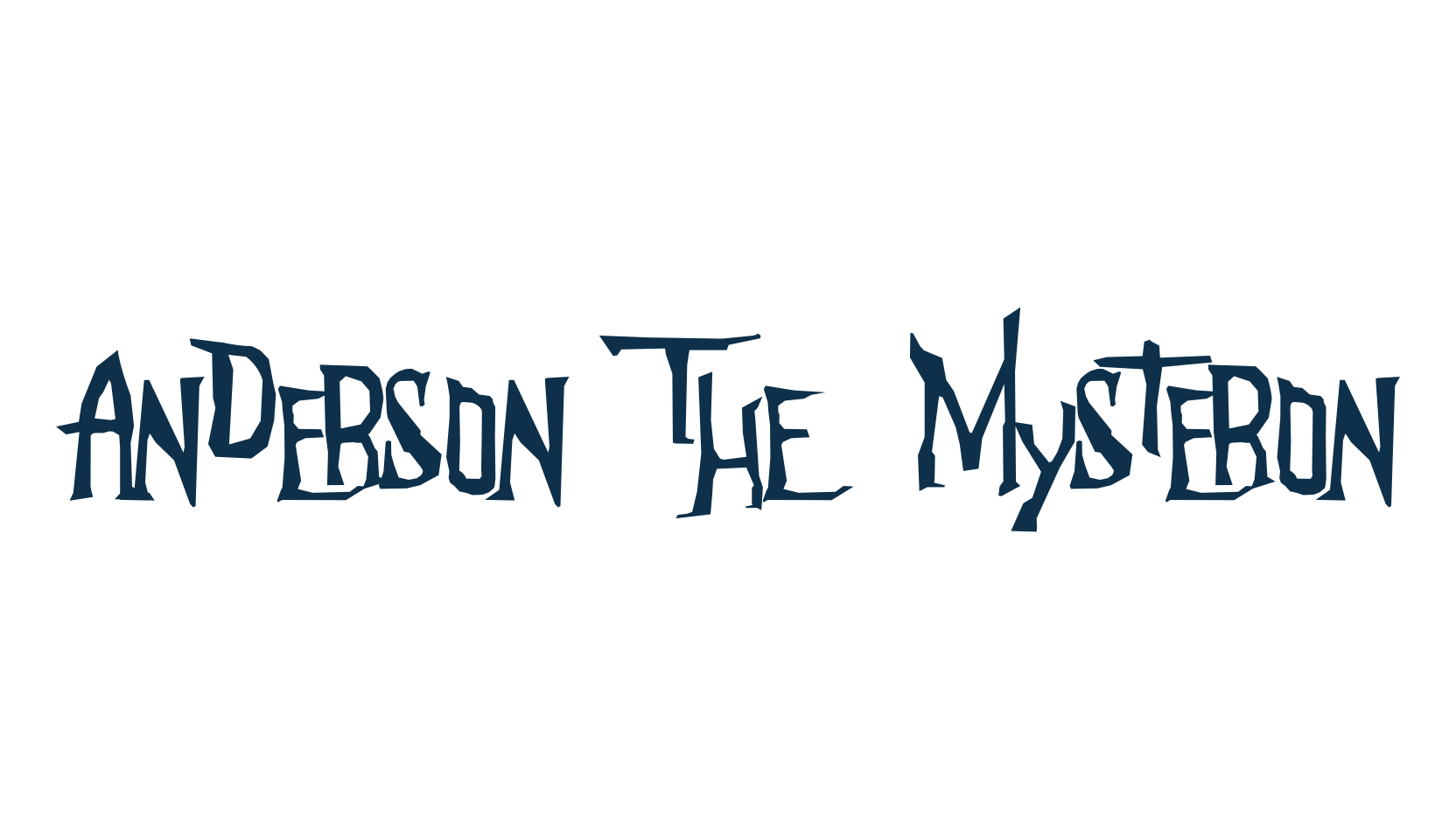 Anderson The Mysteron, fancy distorted decorative font preview