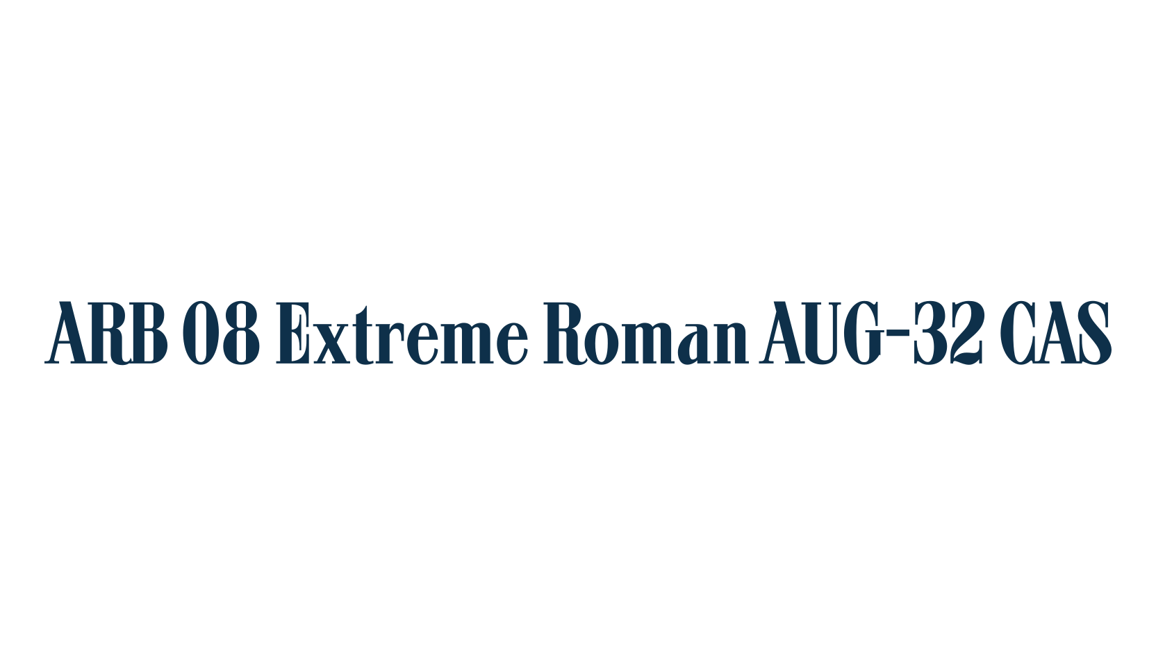 ARB 08 Extreme Roman AUG-32 CAS, basic serif font preview