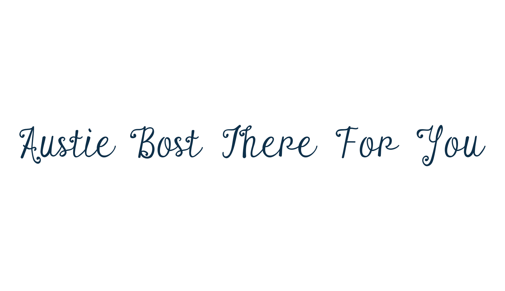 Austie Bost There For You, fancy decorative font preview