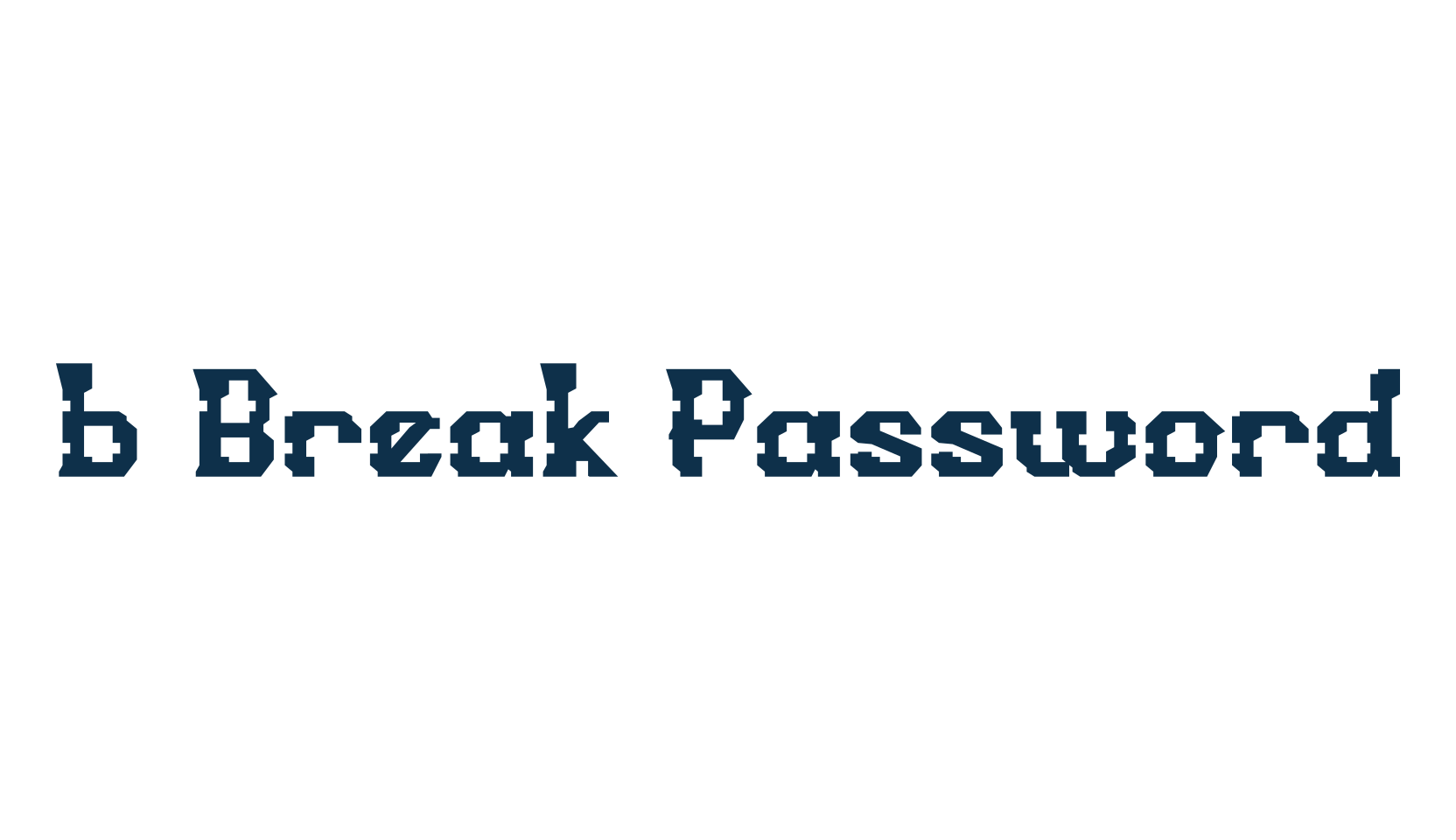 b Break Password, fancy various techno sci-fi font preview