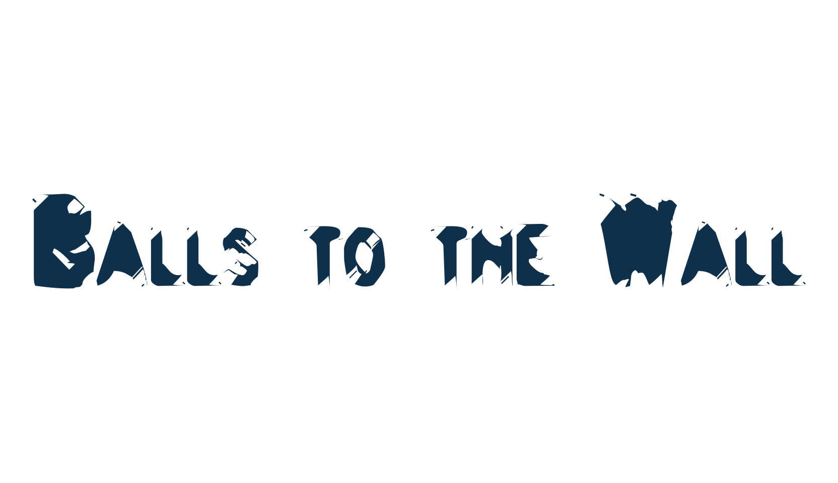 Balls to the Wall, fancy destroy decorative font preview