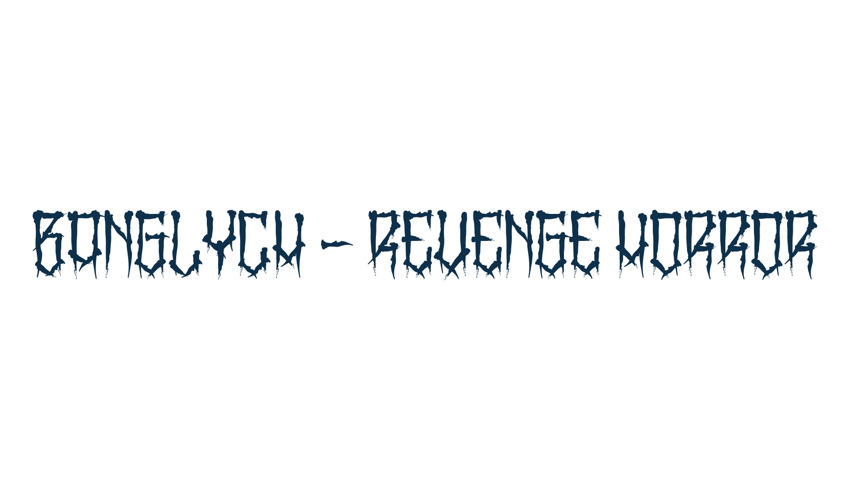 BangLYCH - Revenge Horror, holiday halloween fancy decorative horror font preview