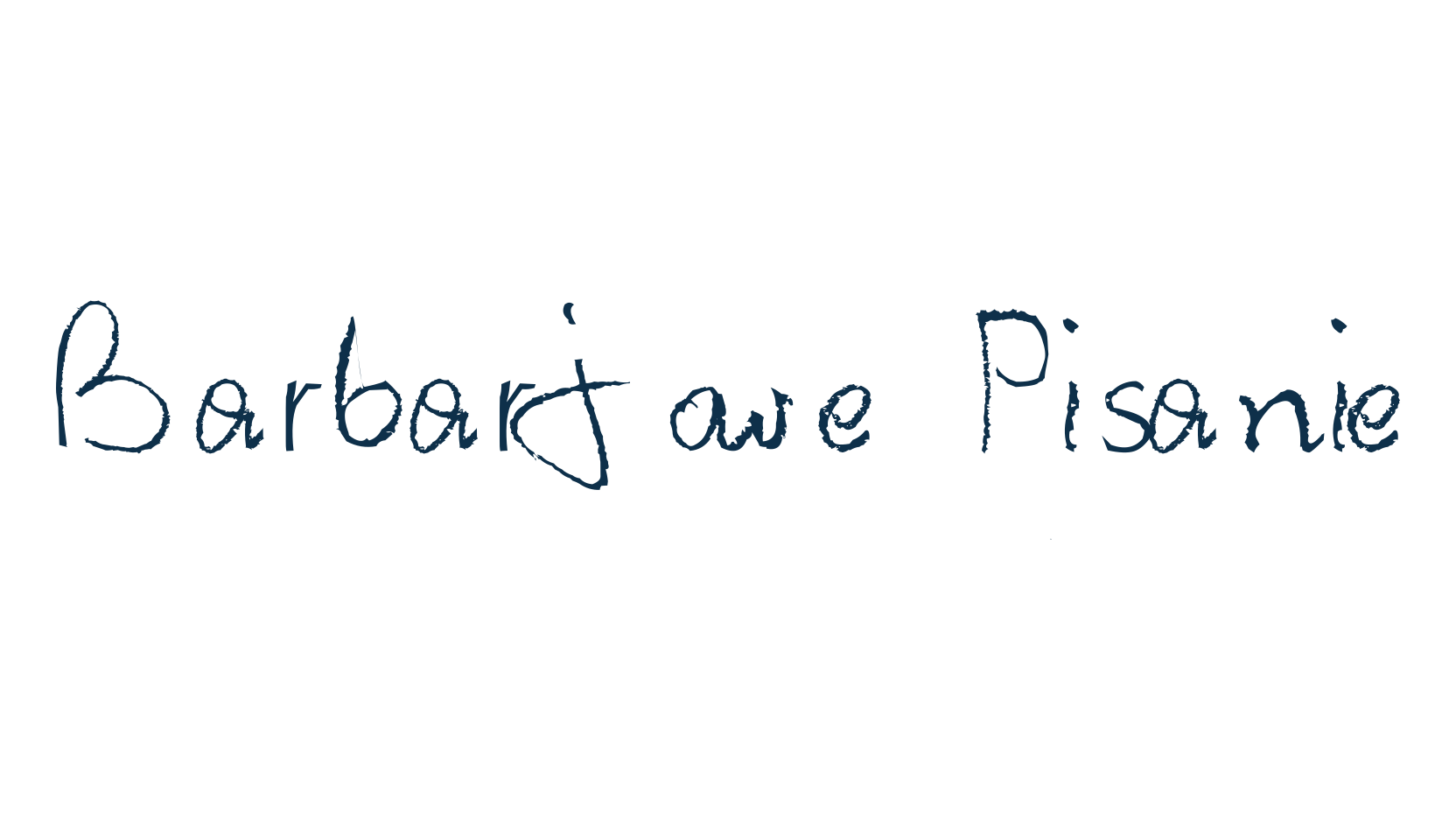 Barbarjowe Pisanie, handwriting font preview