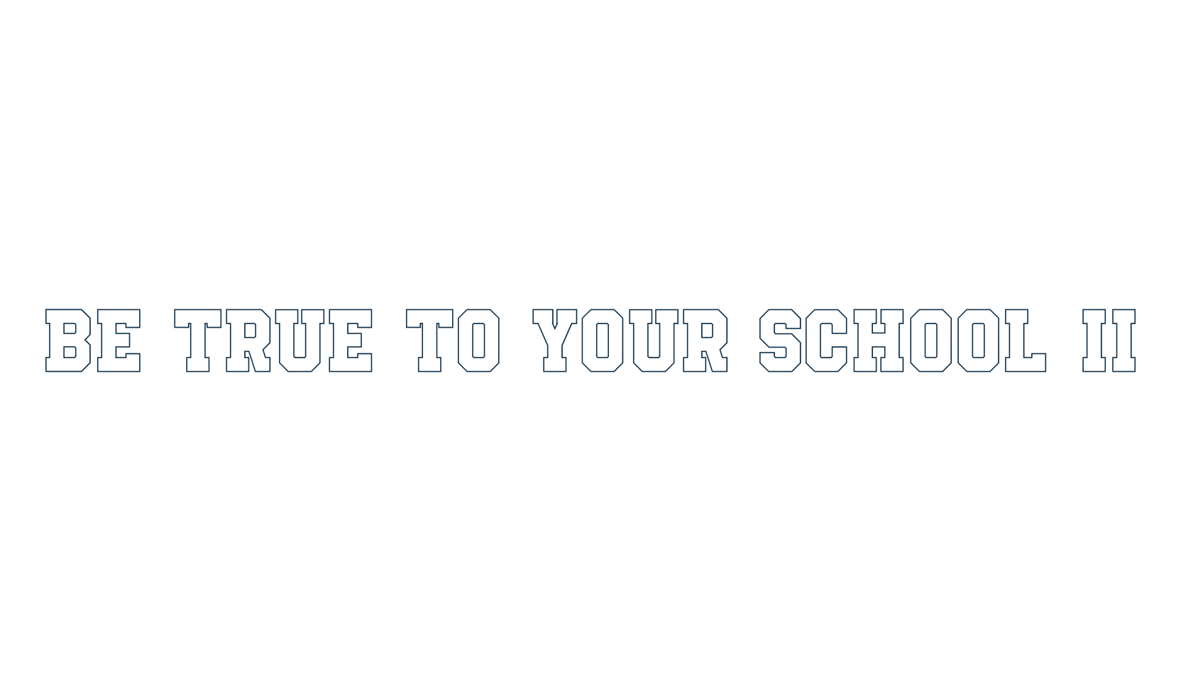 Be True To Your School II, old school font preview