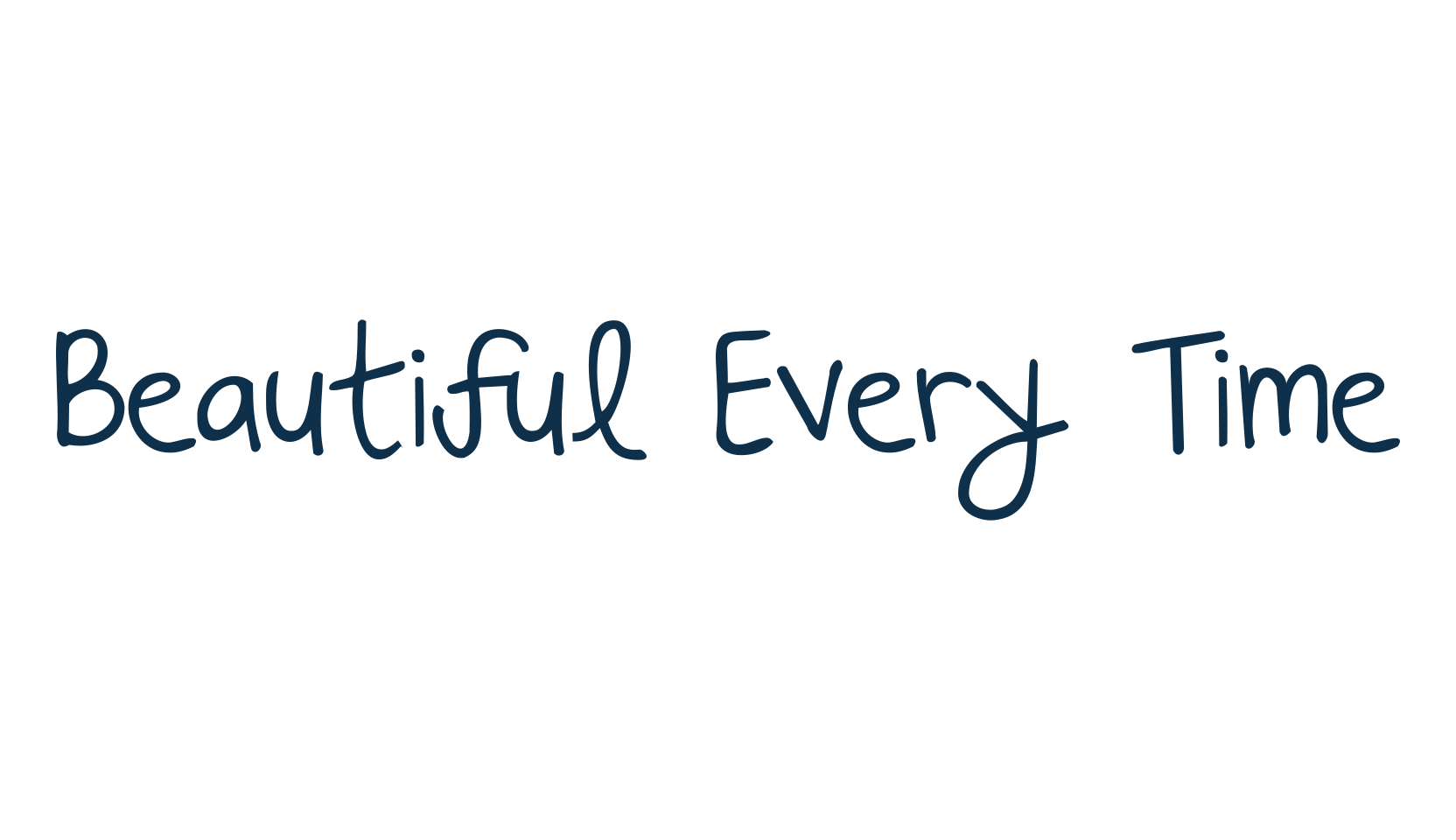 Beautiful Every Time, handwriting font preview