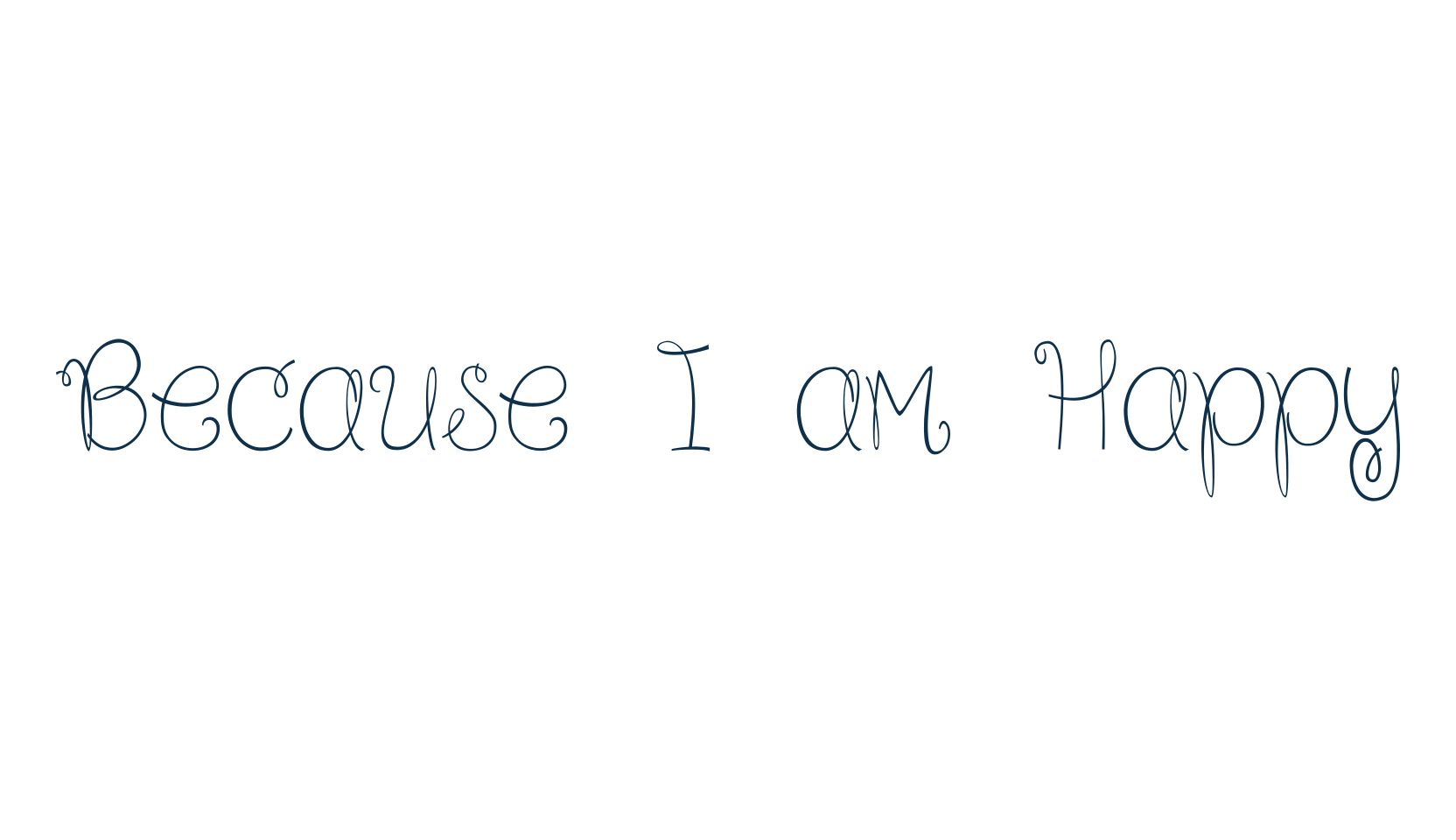 Because I am Happy, fancy curly decorative font preview