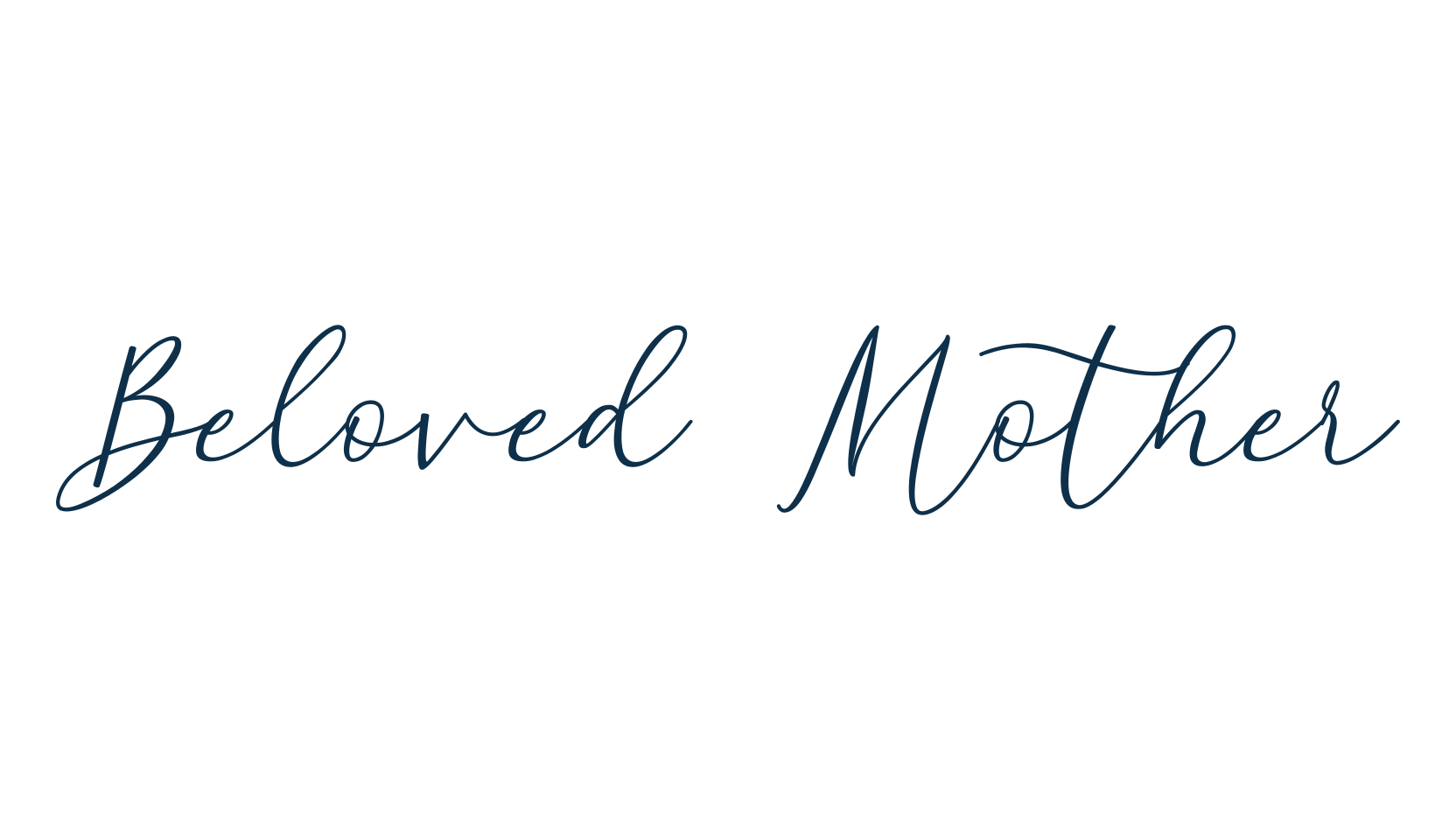 Beloved Mother, script calligraphy fancy decorative font preview