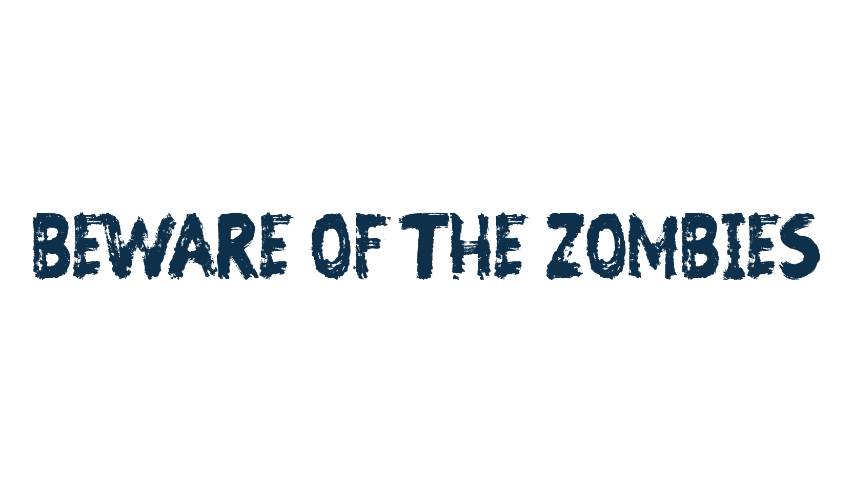 Beware of the Zombies, holiday halloween fancy decorative horror font preview
