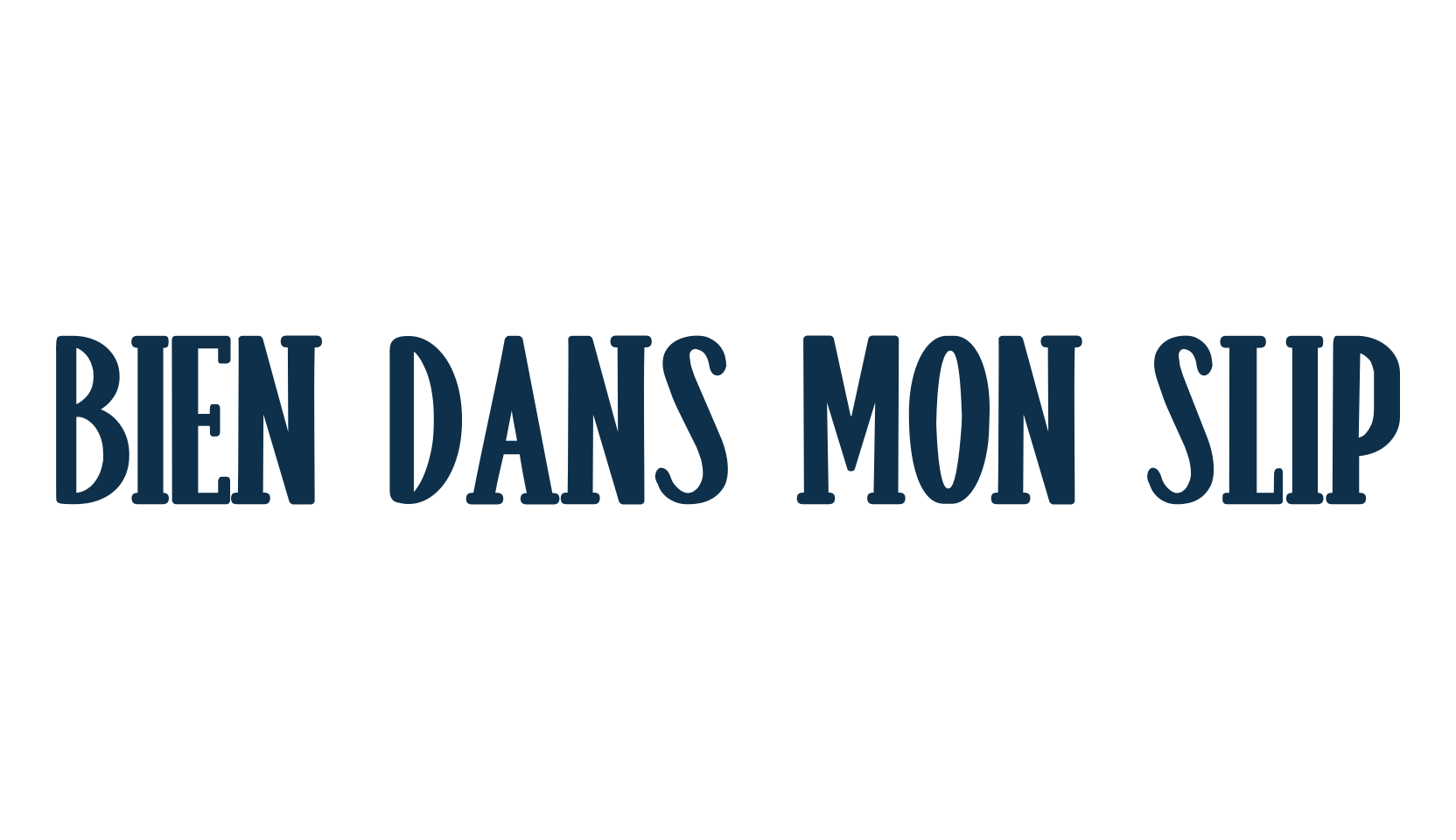 Bien Dans Mon Slip, fancy various basic font preview