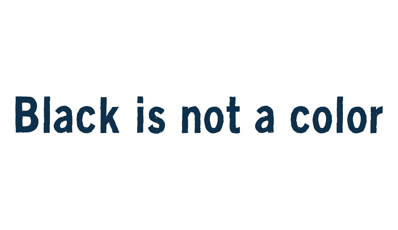 Black is not a color, fancy eroded decorative font preview