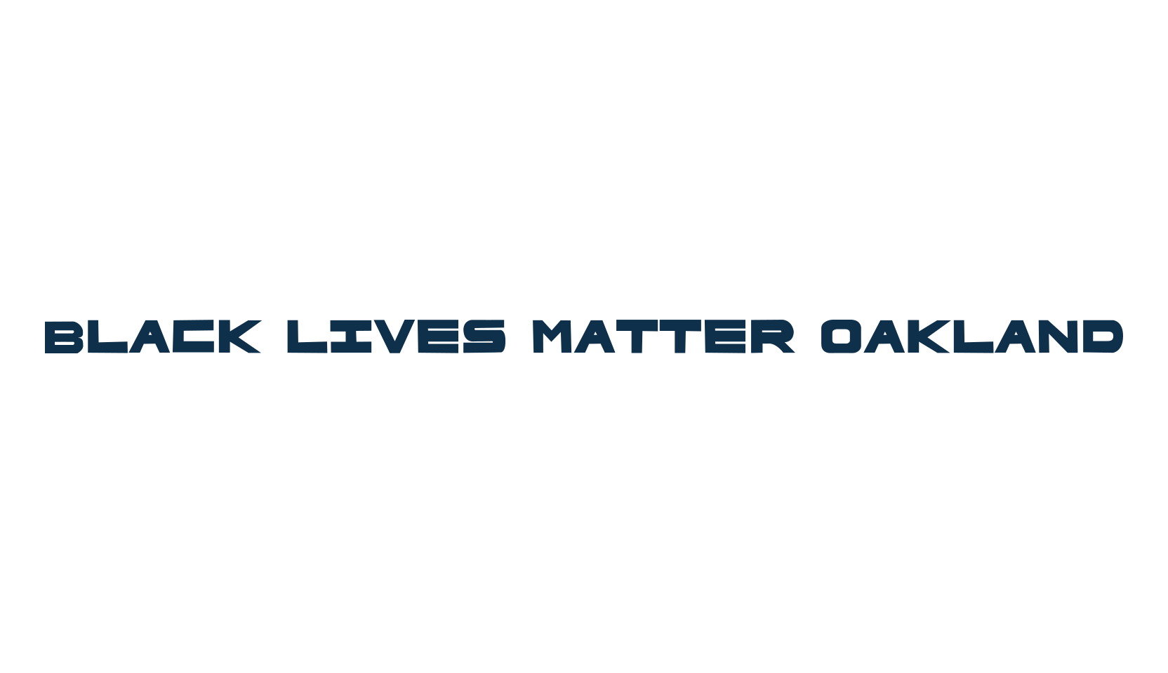 Black Lives Matter Oakland, various font preview