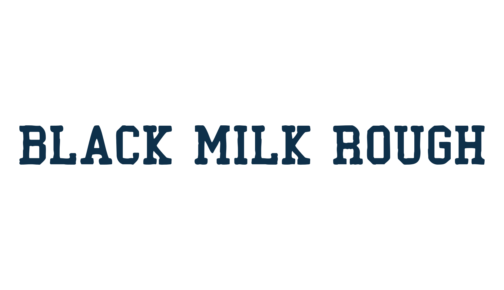 Black Milk Rough, old school font preview