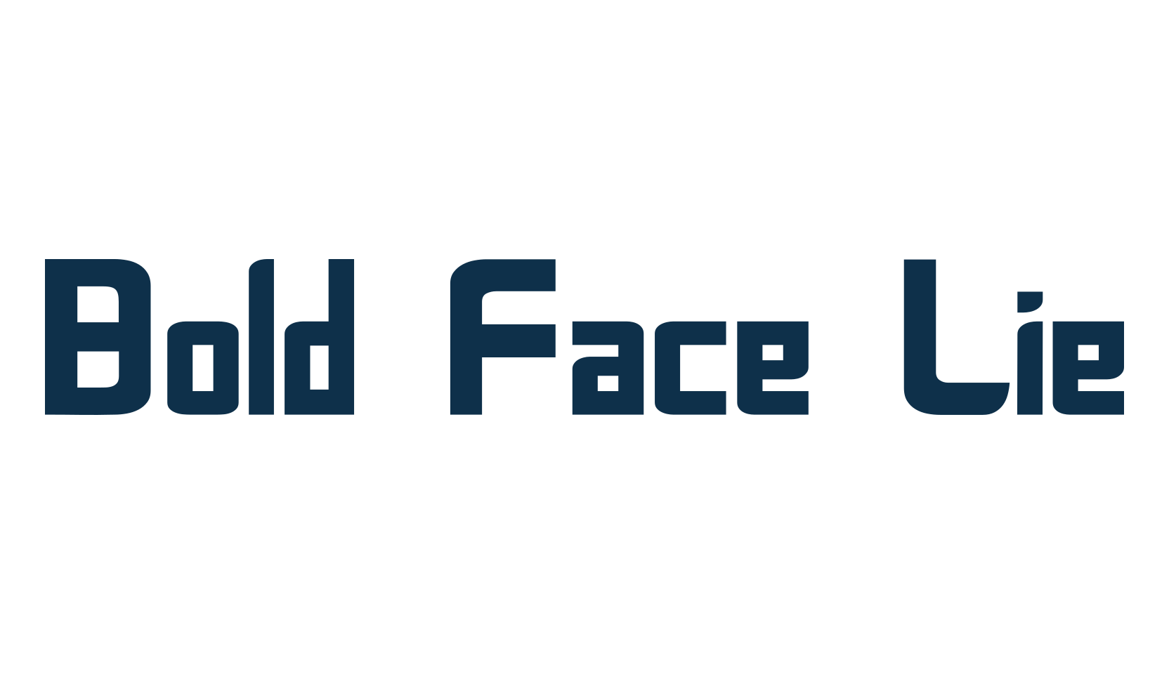 Bold Face Lie, various font preview