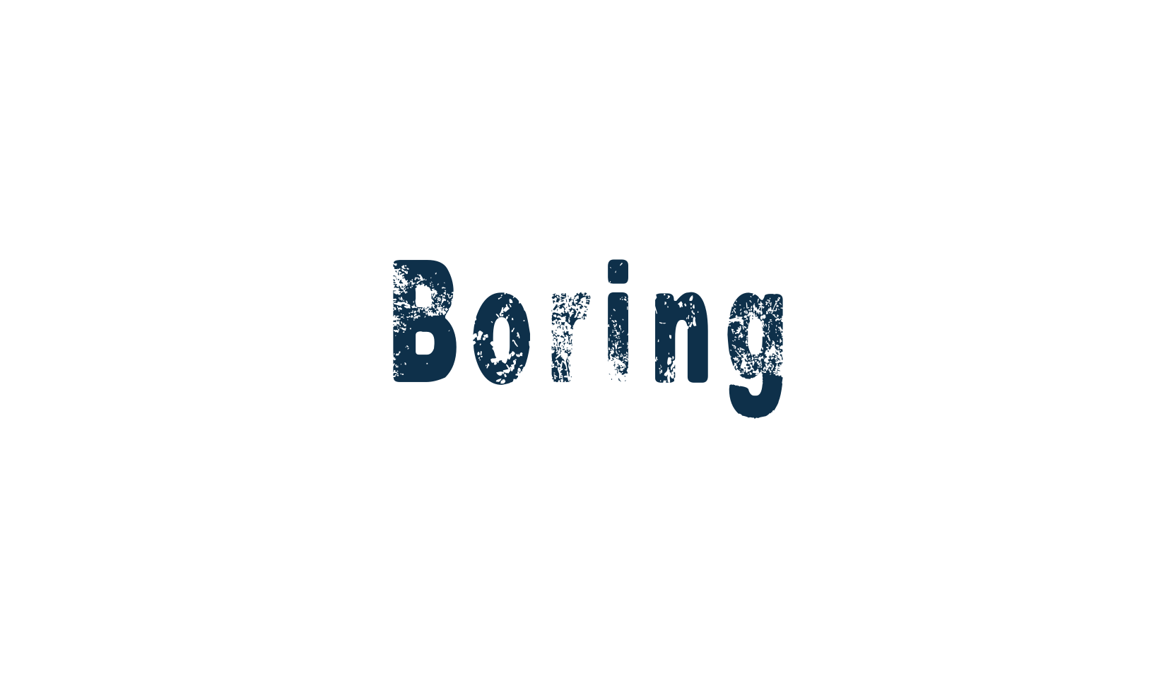 Boring, eroded font preview