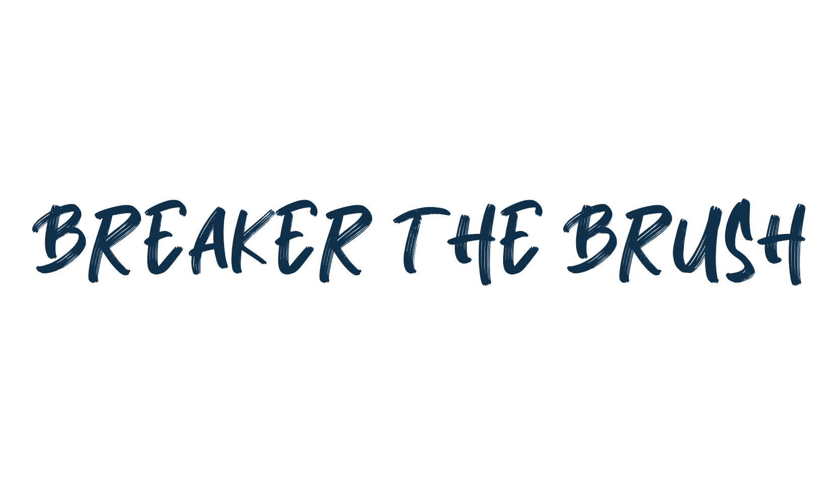 Breaker The Brush, brush font preview