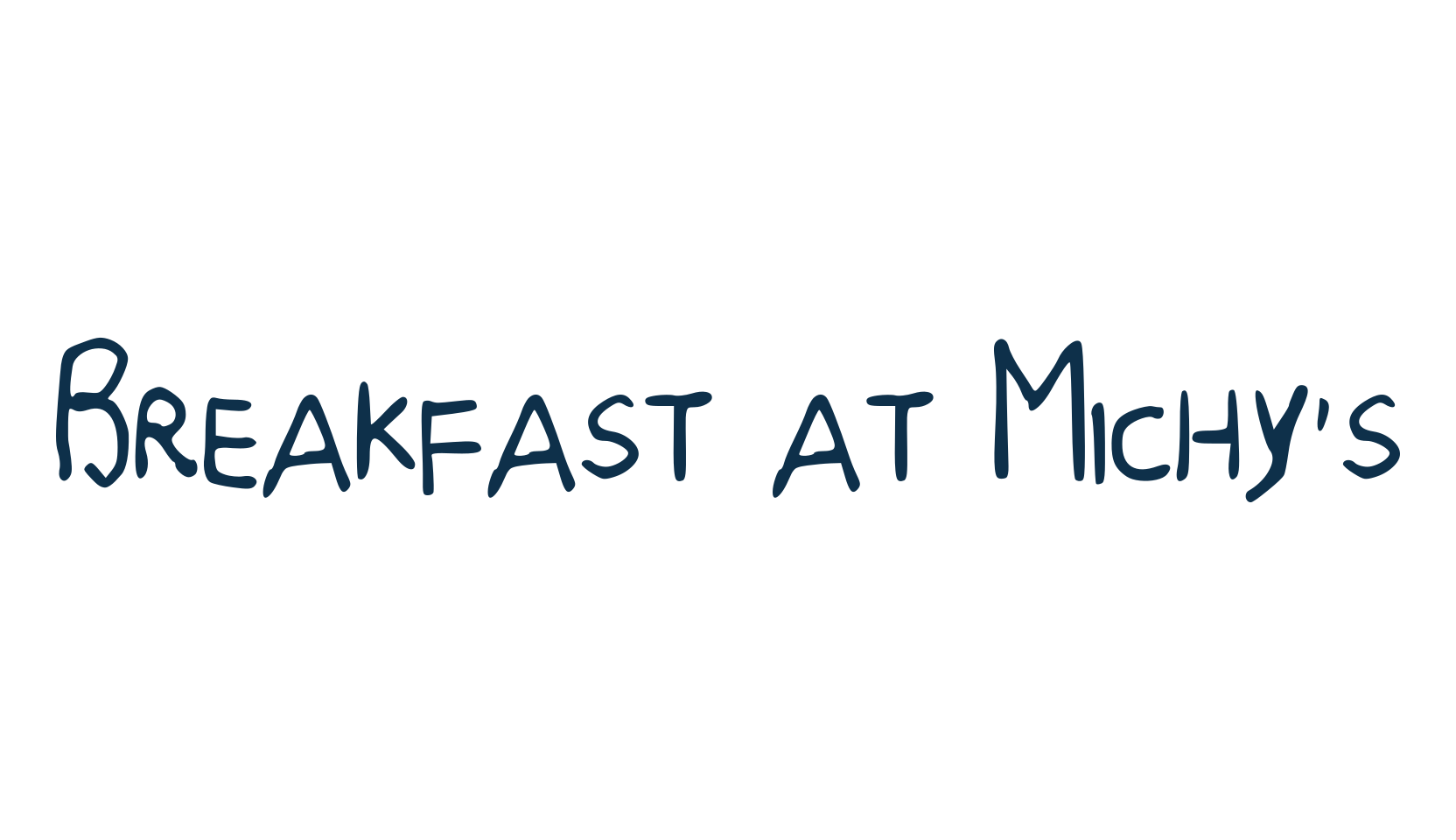 Breakfast at Michy's, handwriting font preview