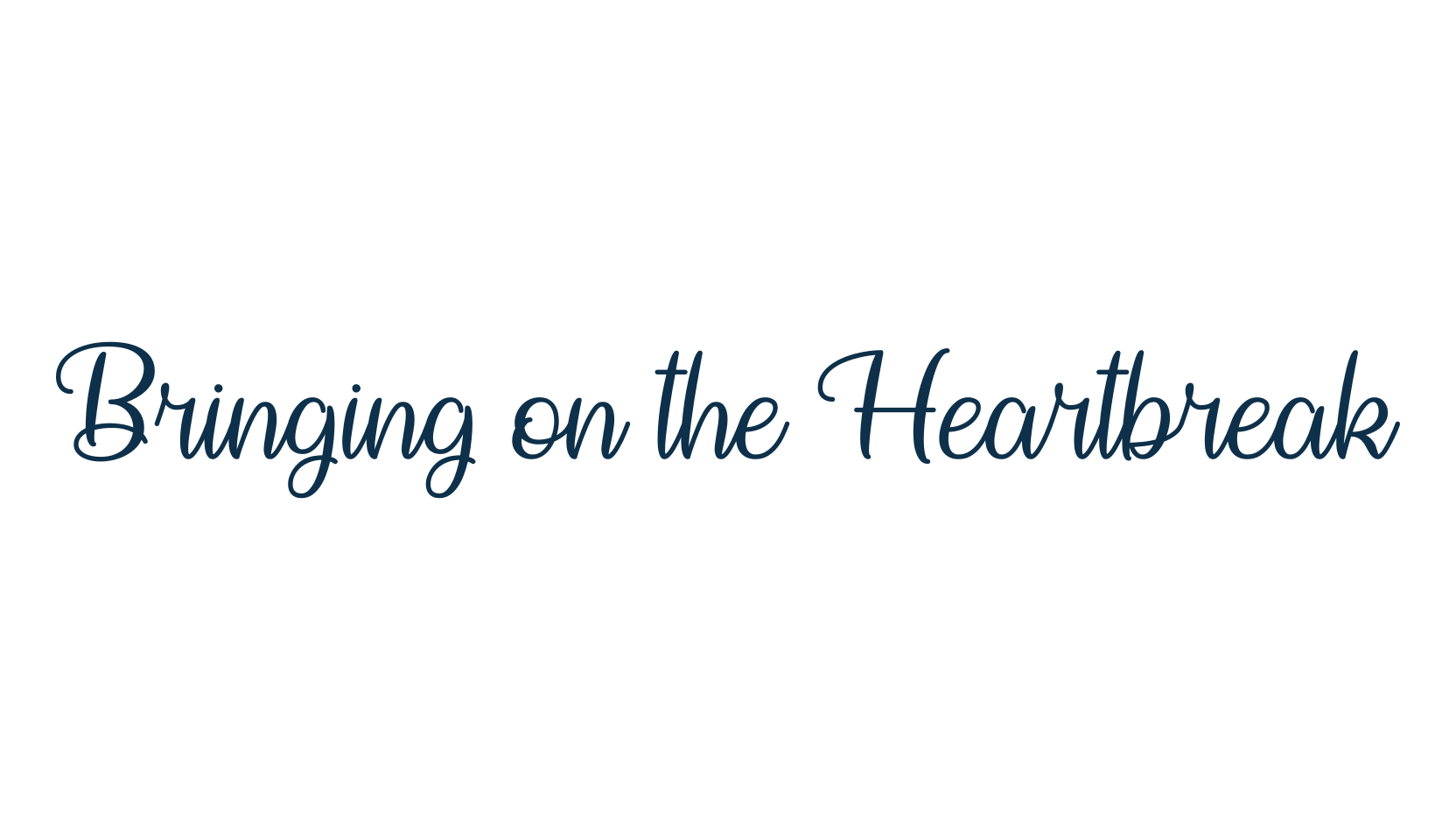 Bringing on the Heartbreak, script calligraphy fancy decorative font preview