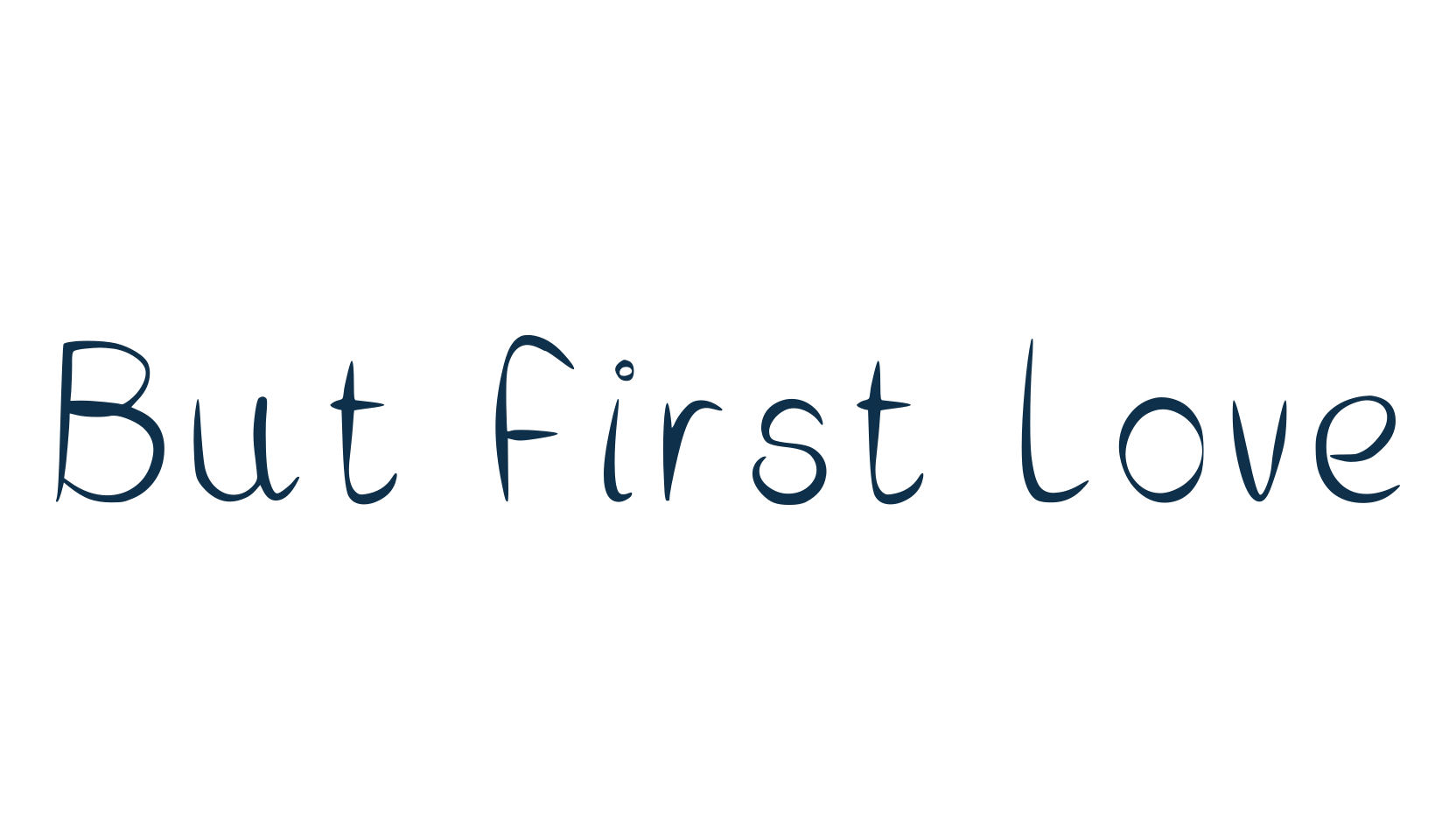 But First Love, script handwritten fancy decorative calligraphy font preview