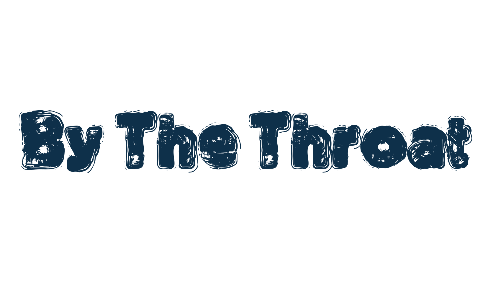 By The Throat, fancy destroy decorative font preview