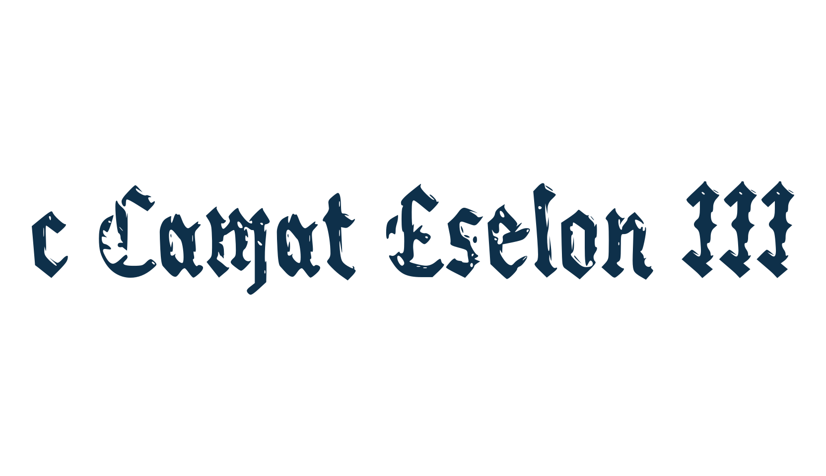 c Camat Eselon III, fancy various gothic font preview