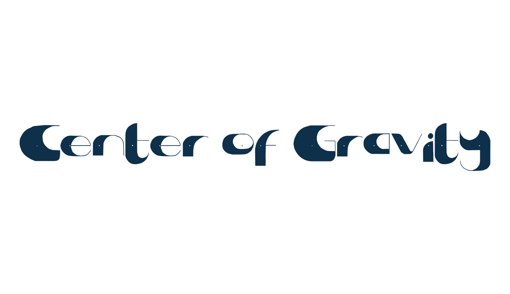 Center of Gravity, various font preview