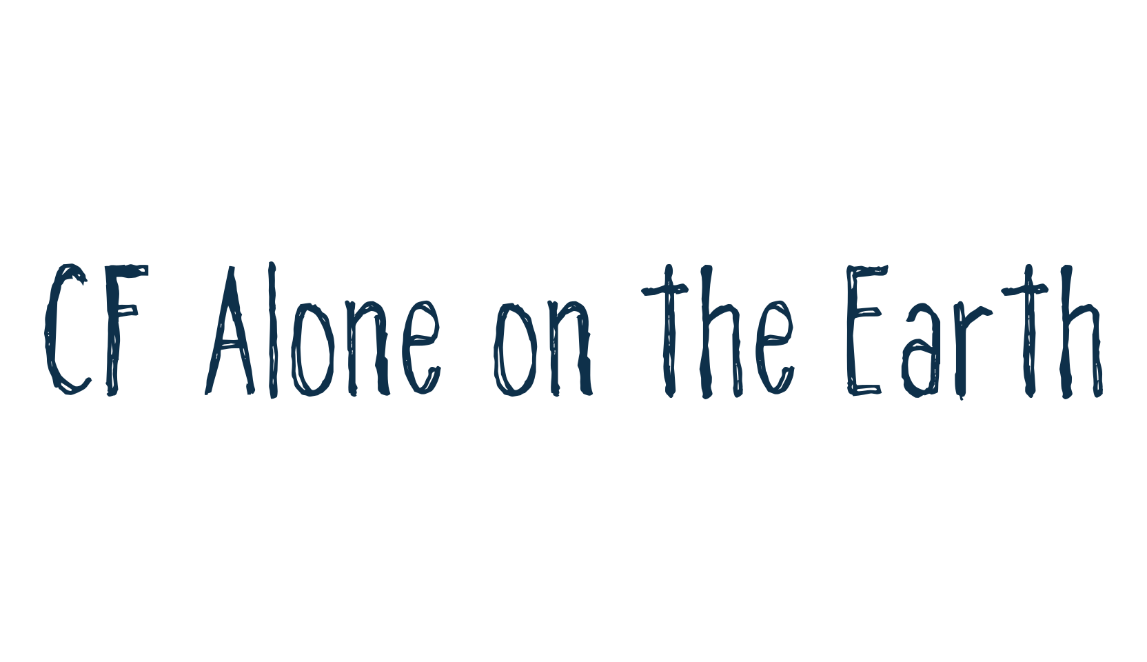 CF Alone on the Earth, script trash fancy decorative calligraphy font preview