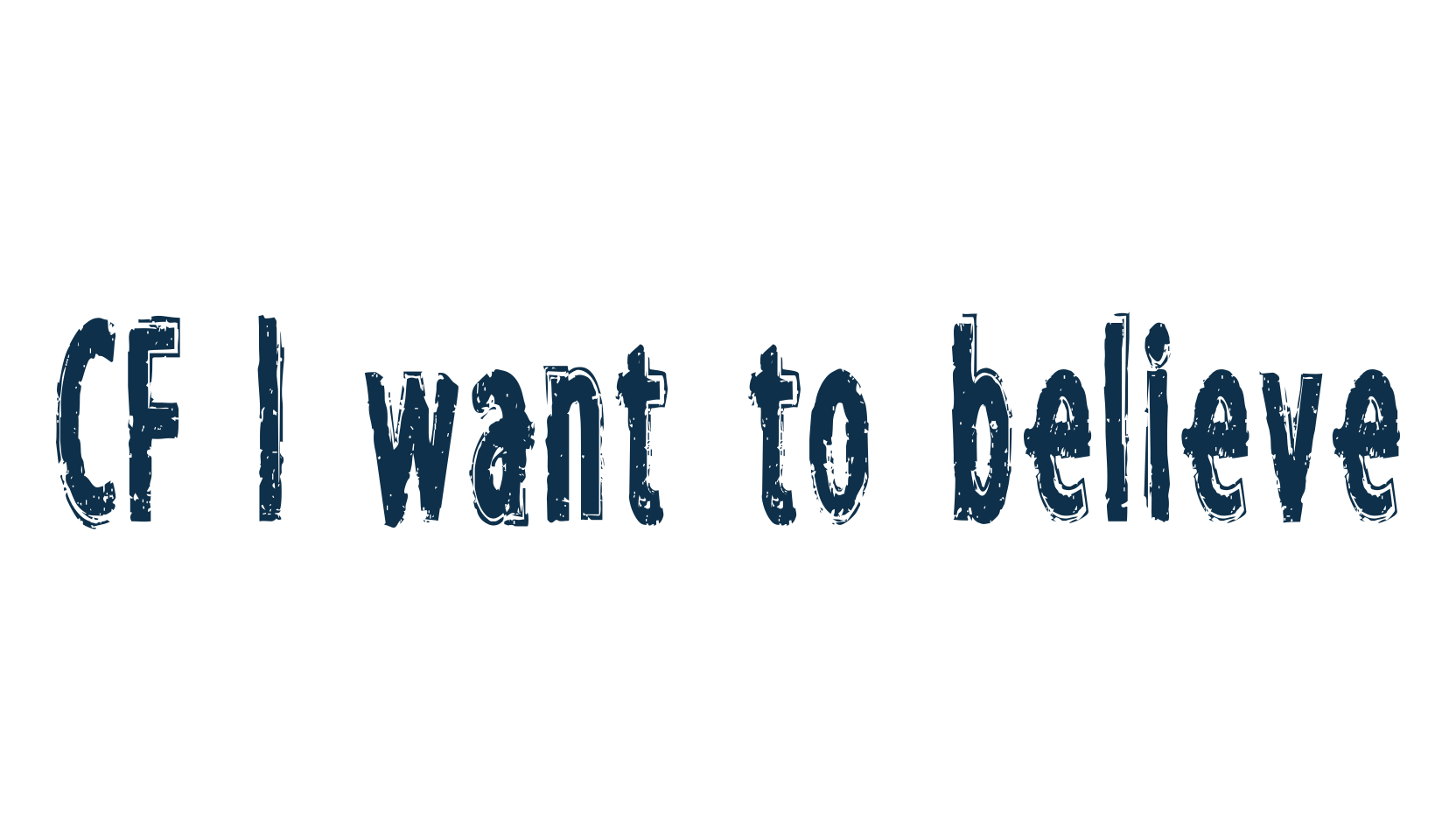 CF I want to believe, fancy destroy decorative font preview