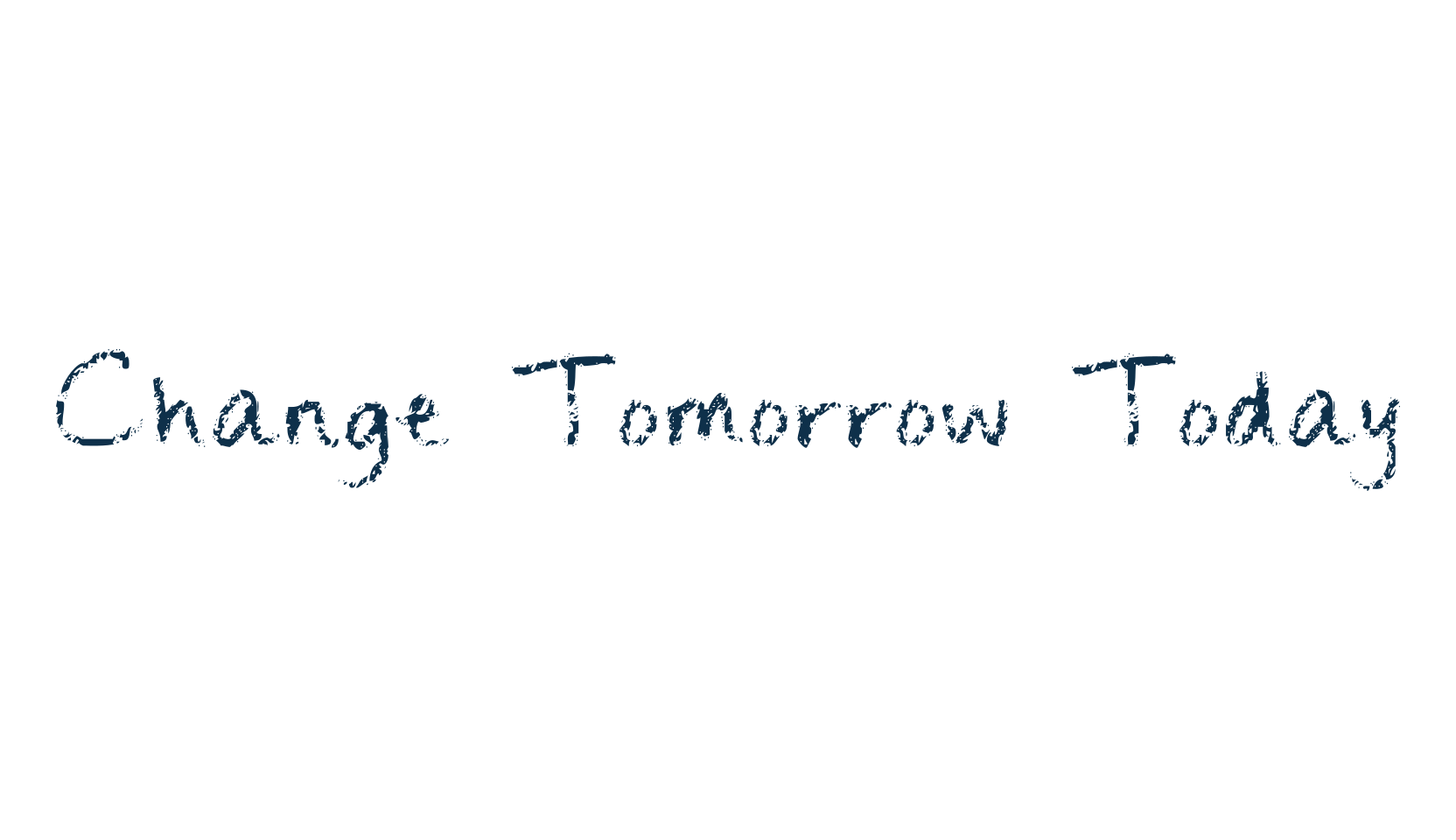 Change Tomorrow Today, script handwritten fancy decorative calligraphy font preview