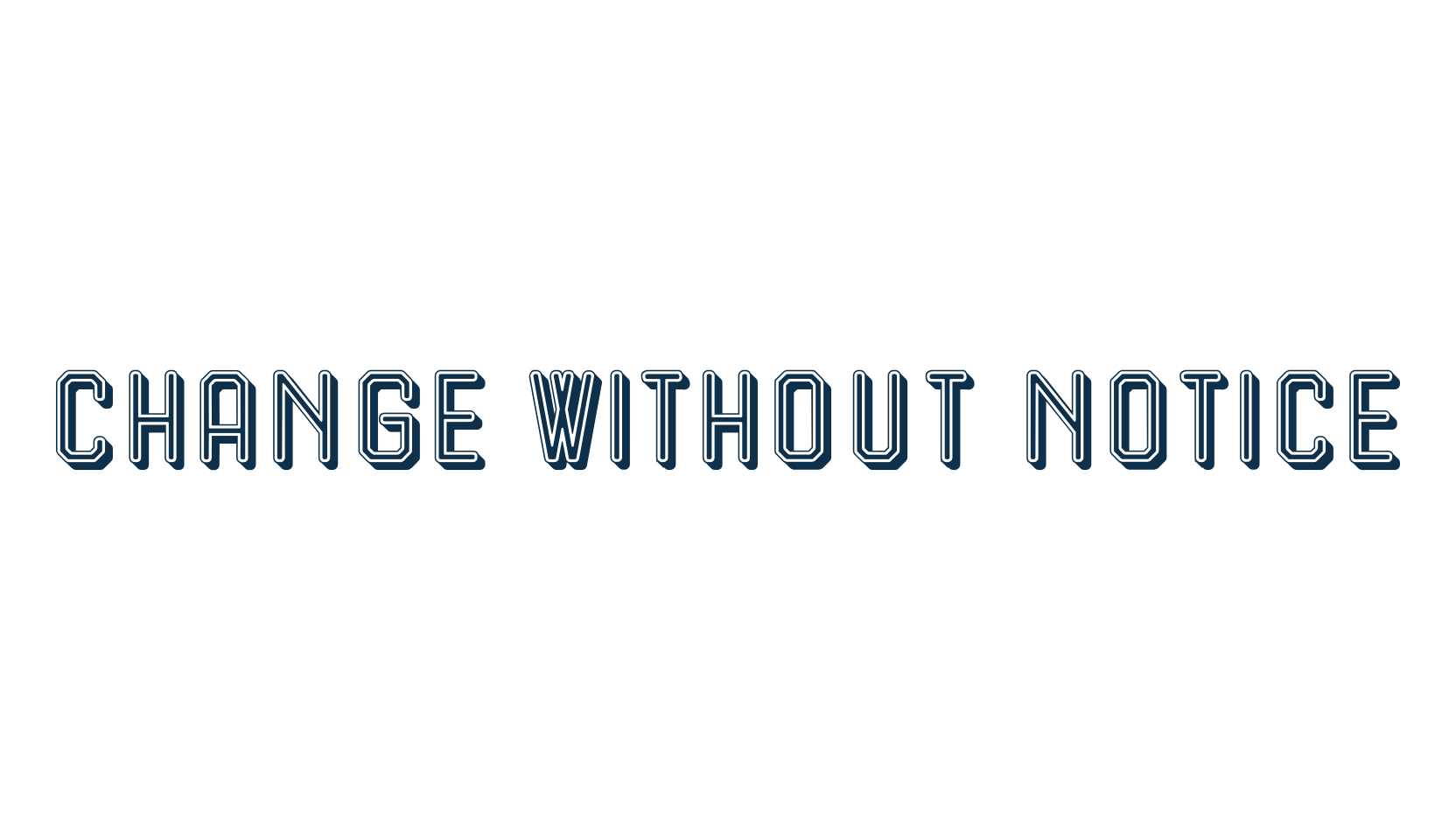 Change Without Notice, fancy various basic font preview