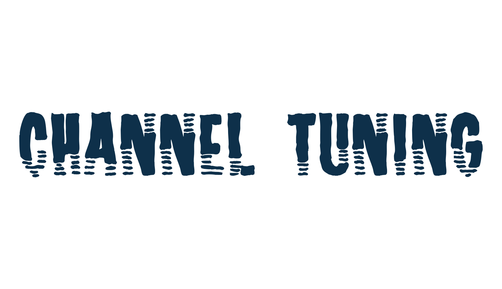 Channel Tuning, fancy decorative font preview