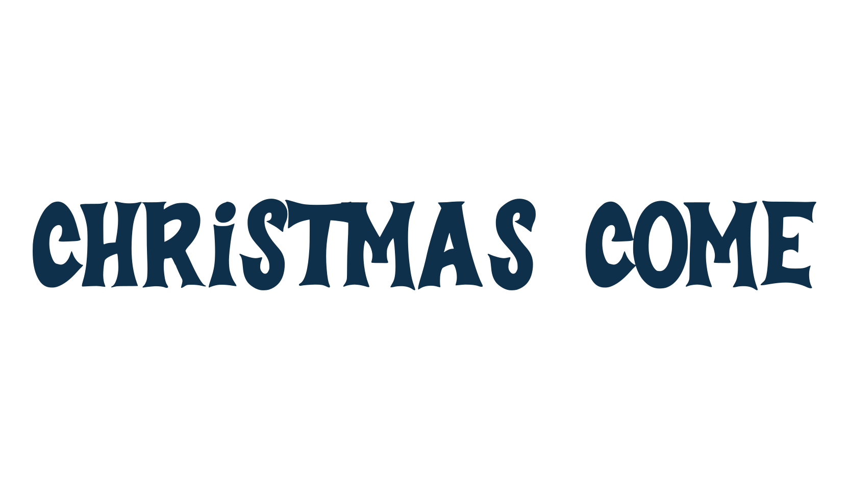 Christmas Come, fancy decorative font preview