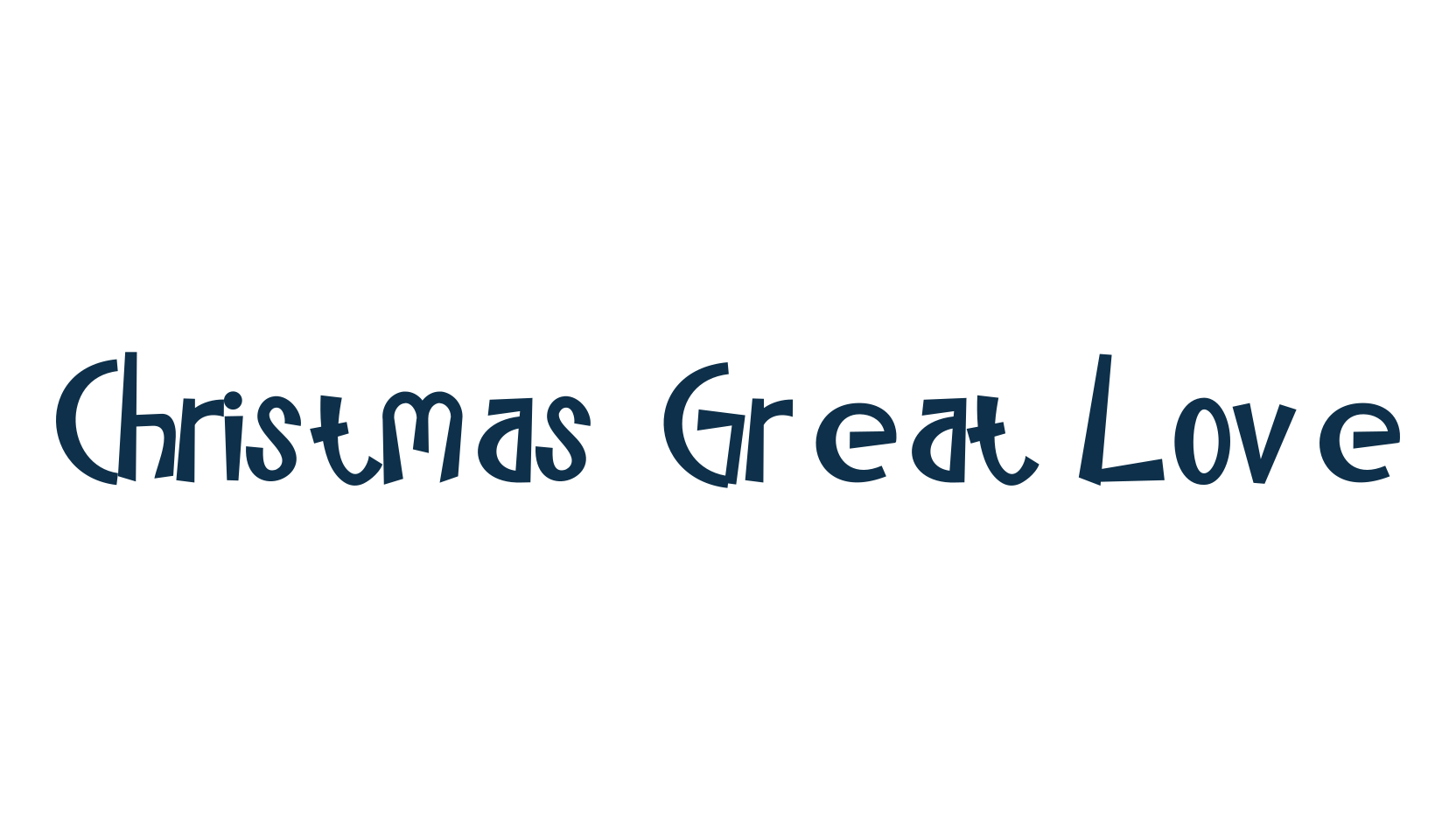 Christmas Great Love, cartoon font preview