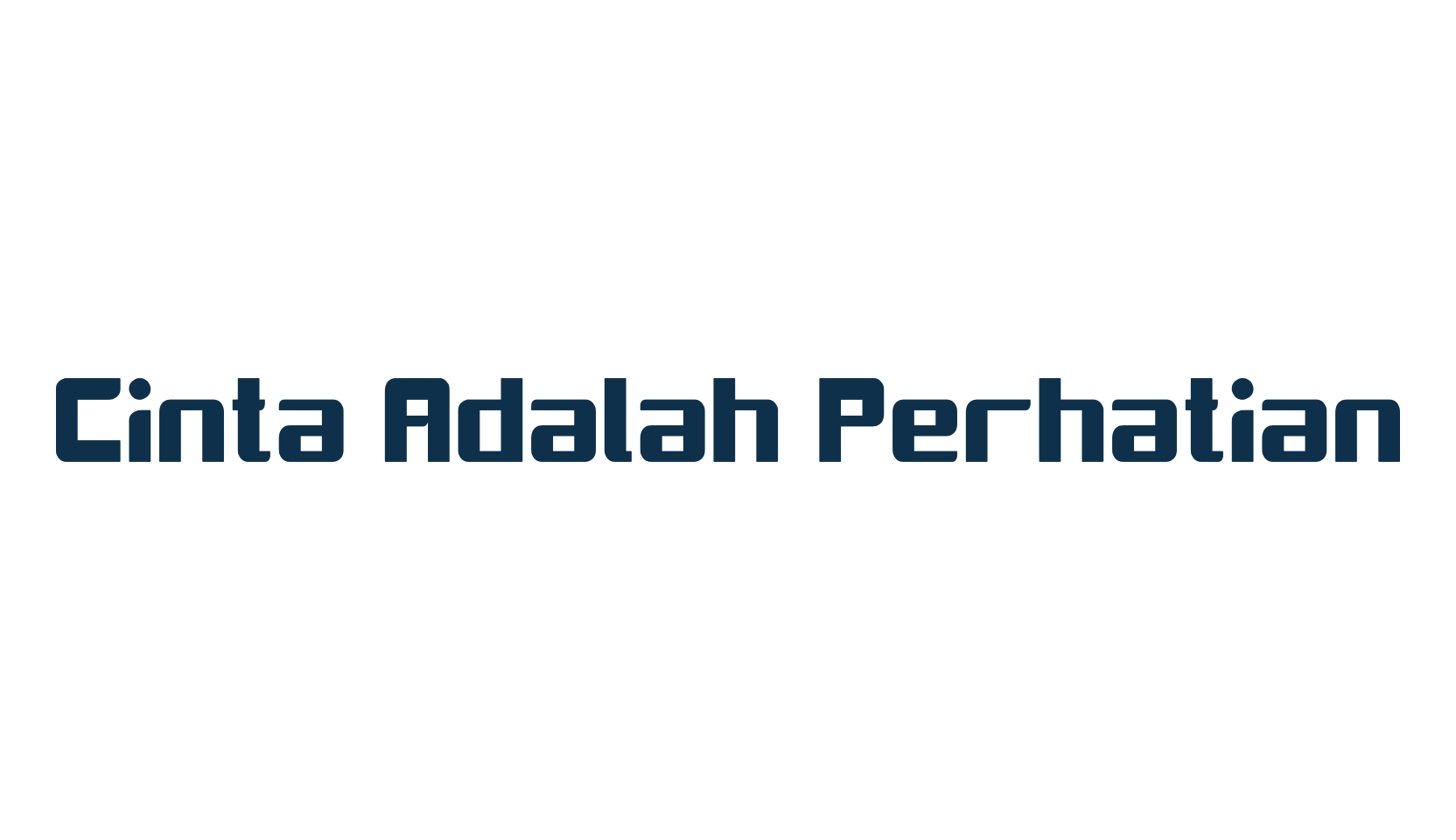 Cinta Adalah Perhatian, various font preview