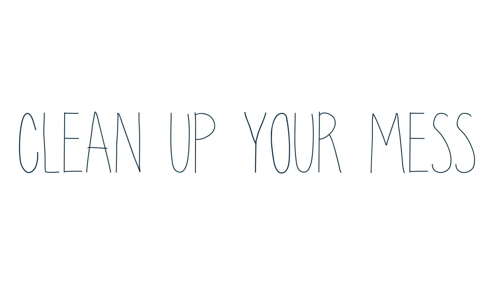 Clean up your mess, script handwritten fancy decorative calligraphy font preview