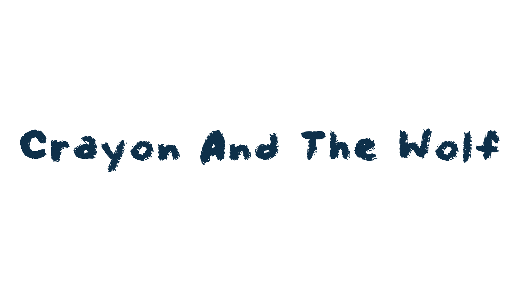 Crayon And The Wolf, brush font preview