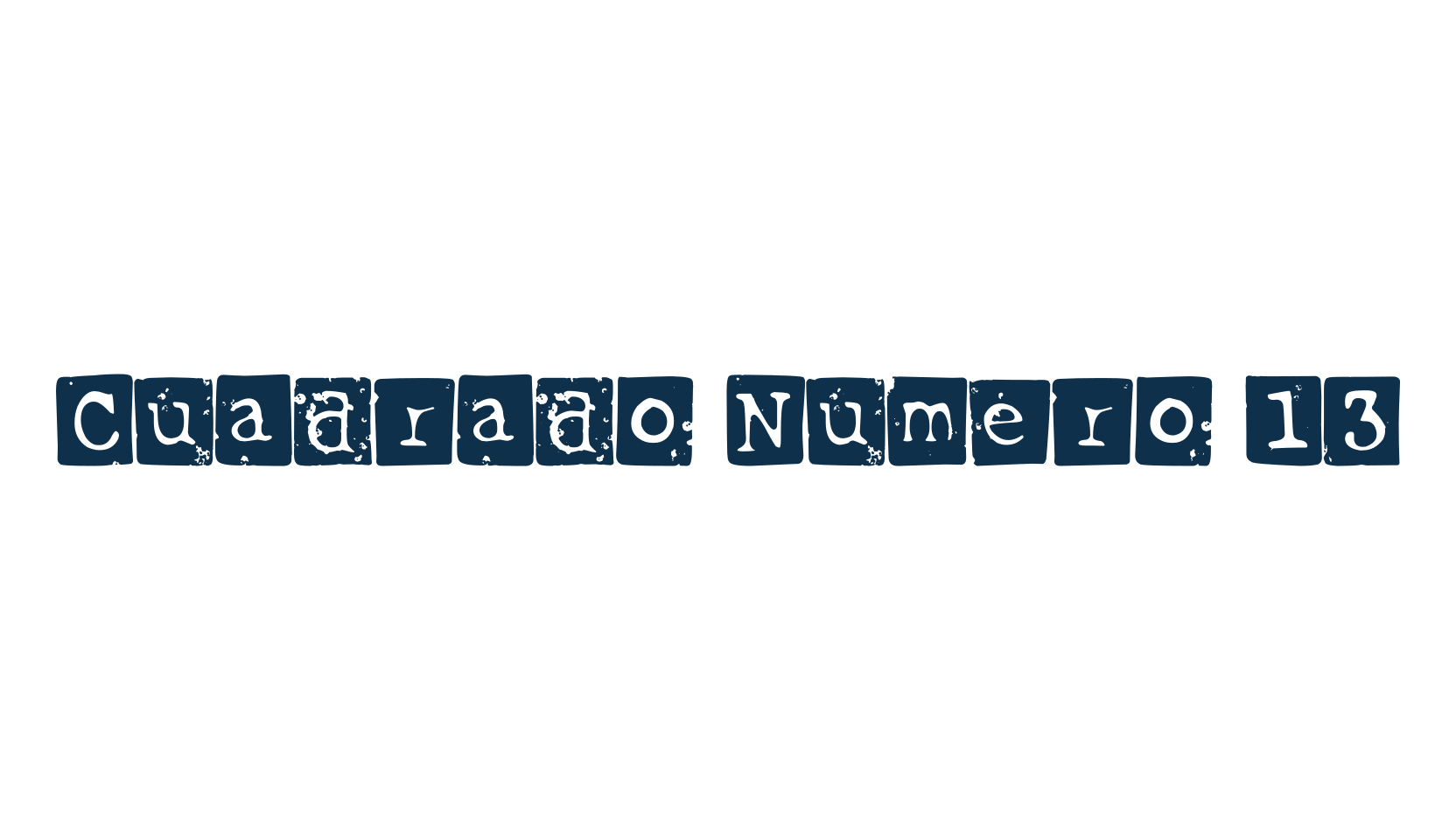 Cuadrado Numero 13, eroded font preview