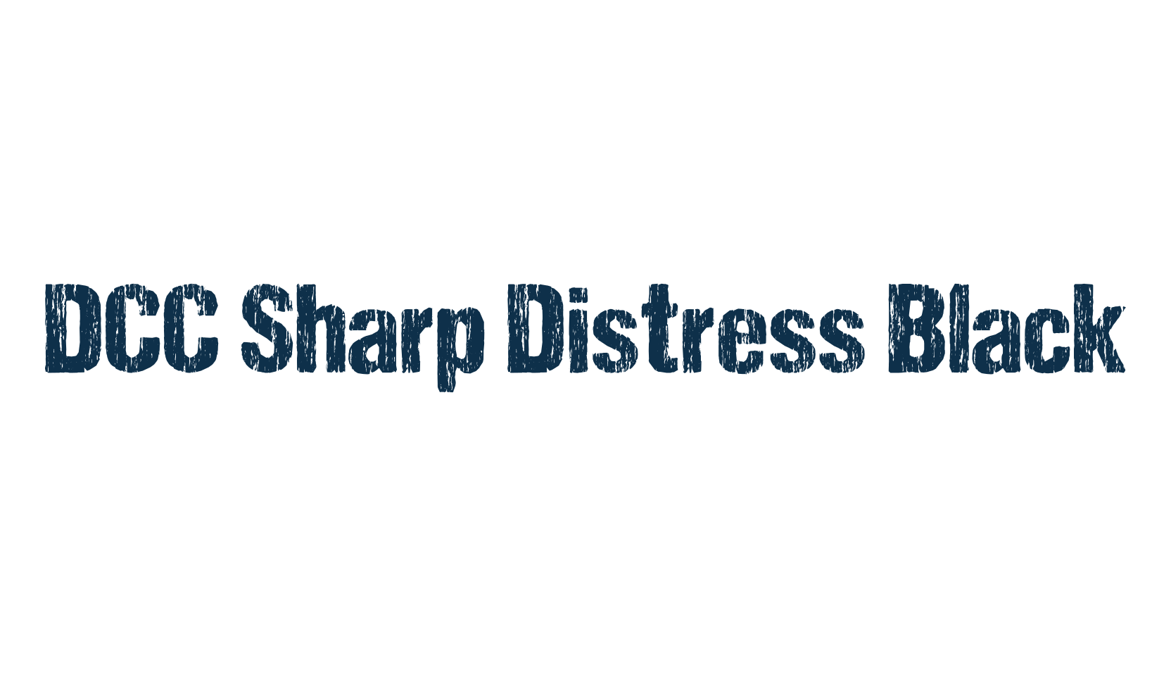 DCC Sharp Distress Black, eroded font preview