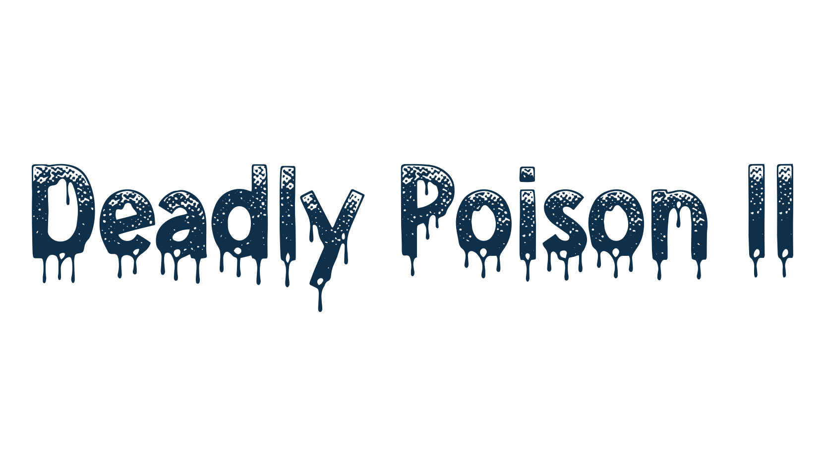 Deadly Poison II, fancy decorative font preview