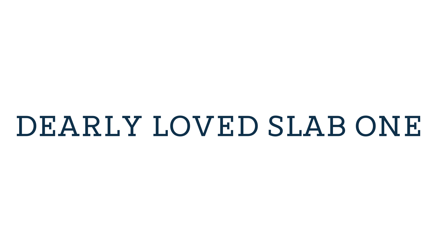 Dearly Loved Slab One, basic serif font preview