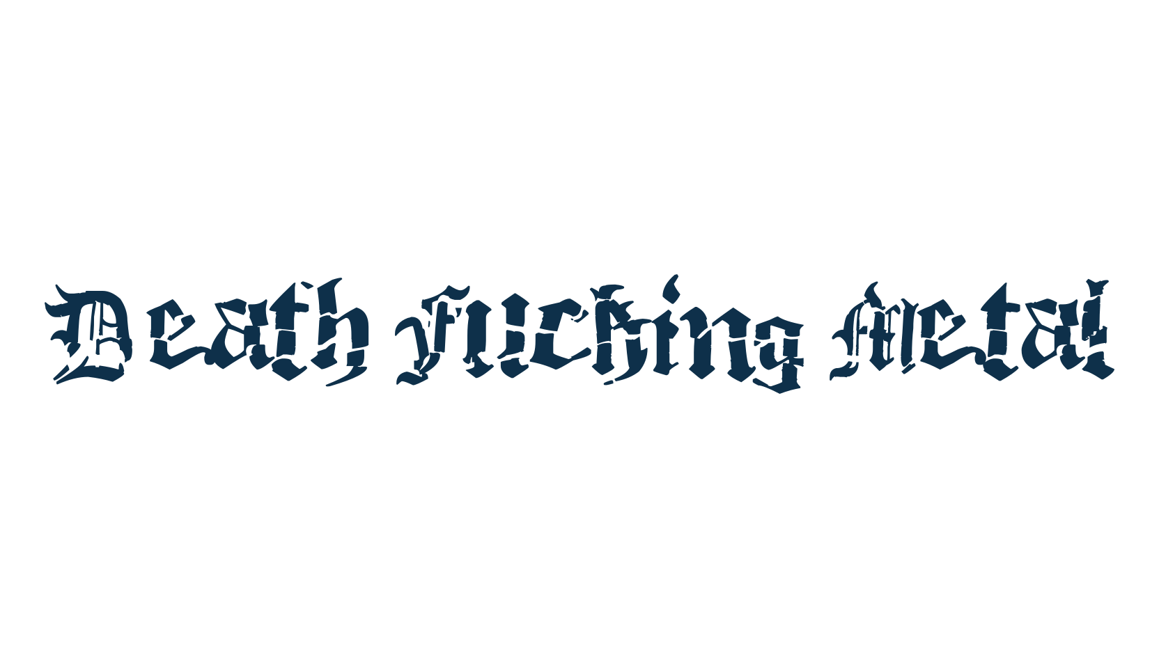Death Fucking Metal, medieval font preview