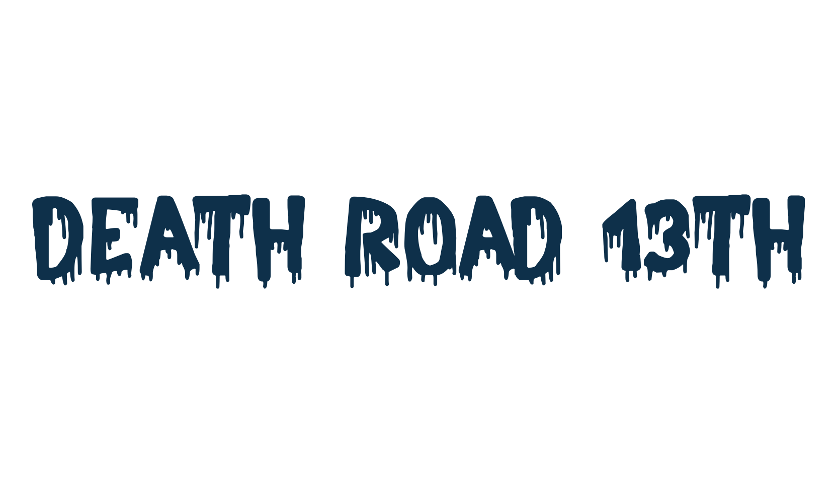 Death Road 13th, holiday halloween fancy decorative horror font preview
