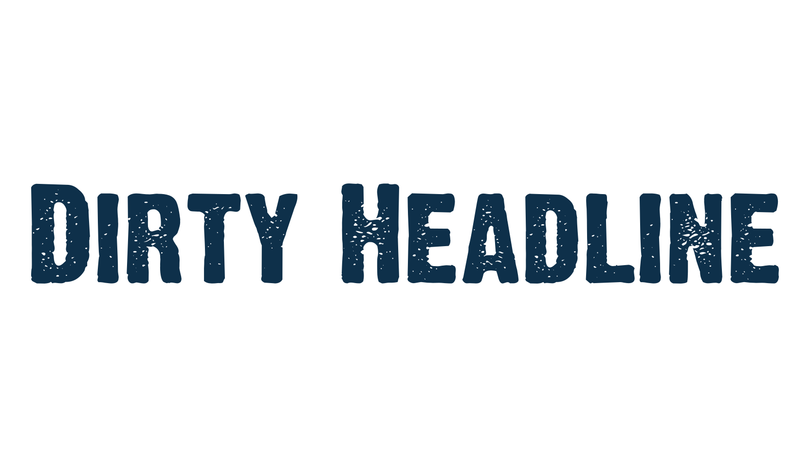 Dirty Headline, fancy eroded decorative font preview