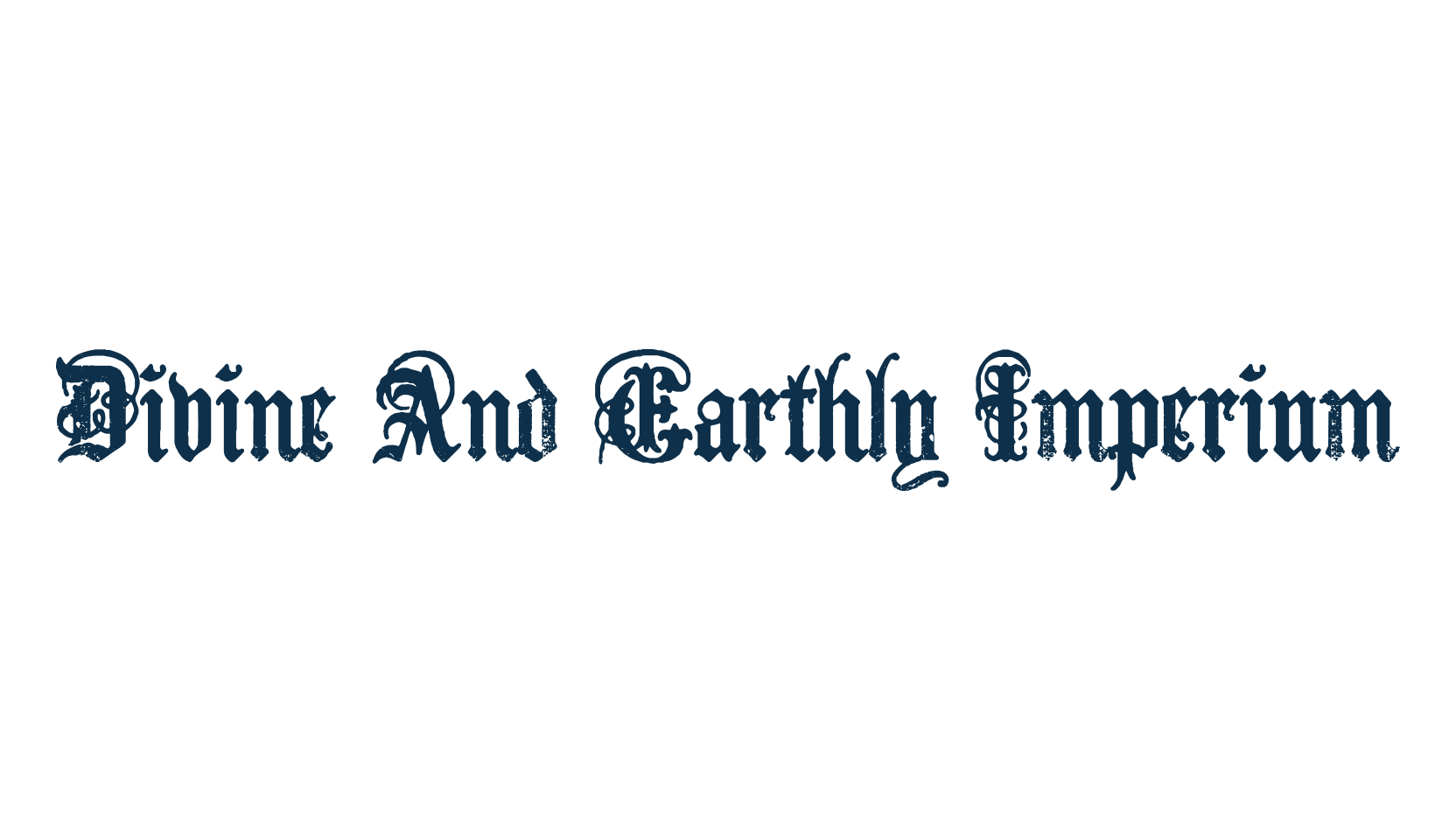 Divine And Earthly Imperium, medieval font preview